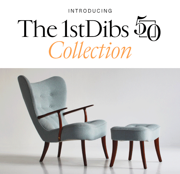 The 1stDibs 50 Collection