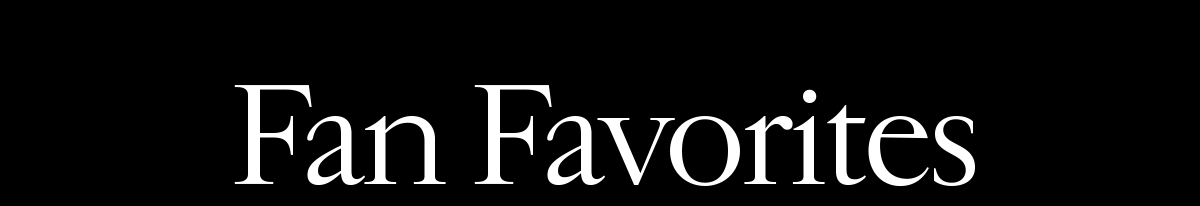 Fan Favorites