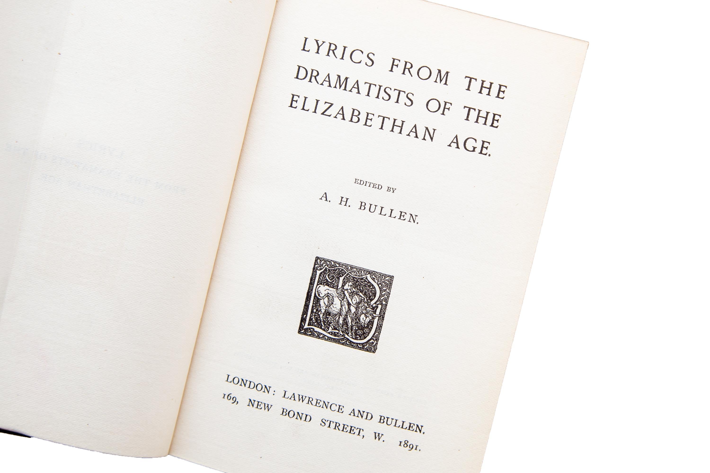 English 1 Volume. A.H. Bullen, Lyrics from the Dramatists of the Elizabethan Age.
