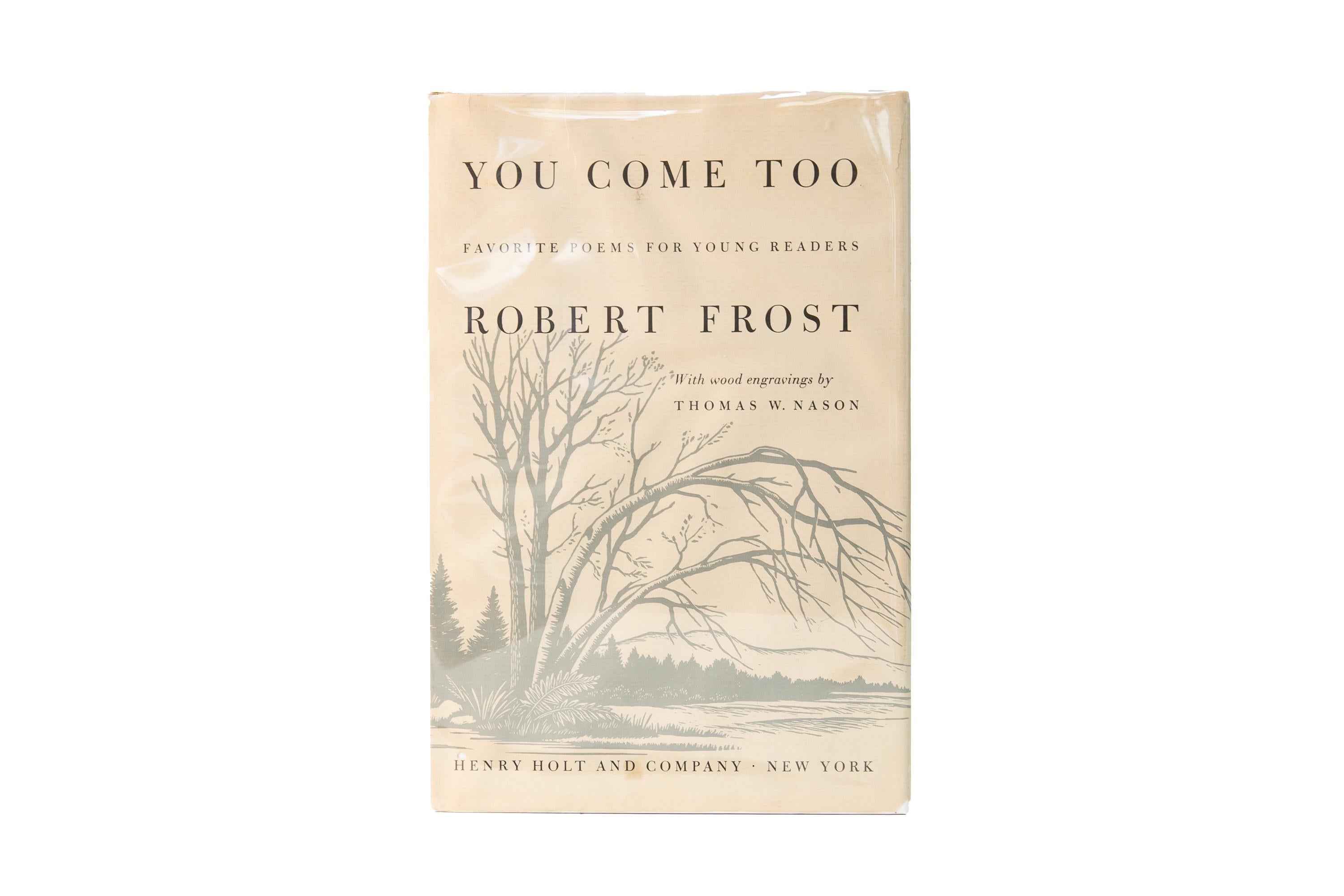 American 1 Volume. Robert Frost, You Come Too. For Sale