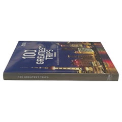 100 Greatest Trips by Travel and Leisure Hardcover Book