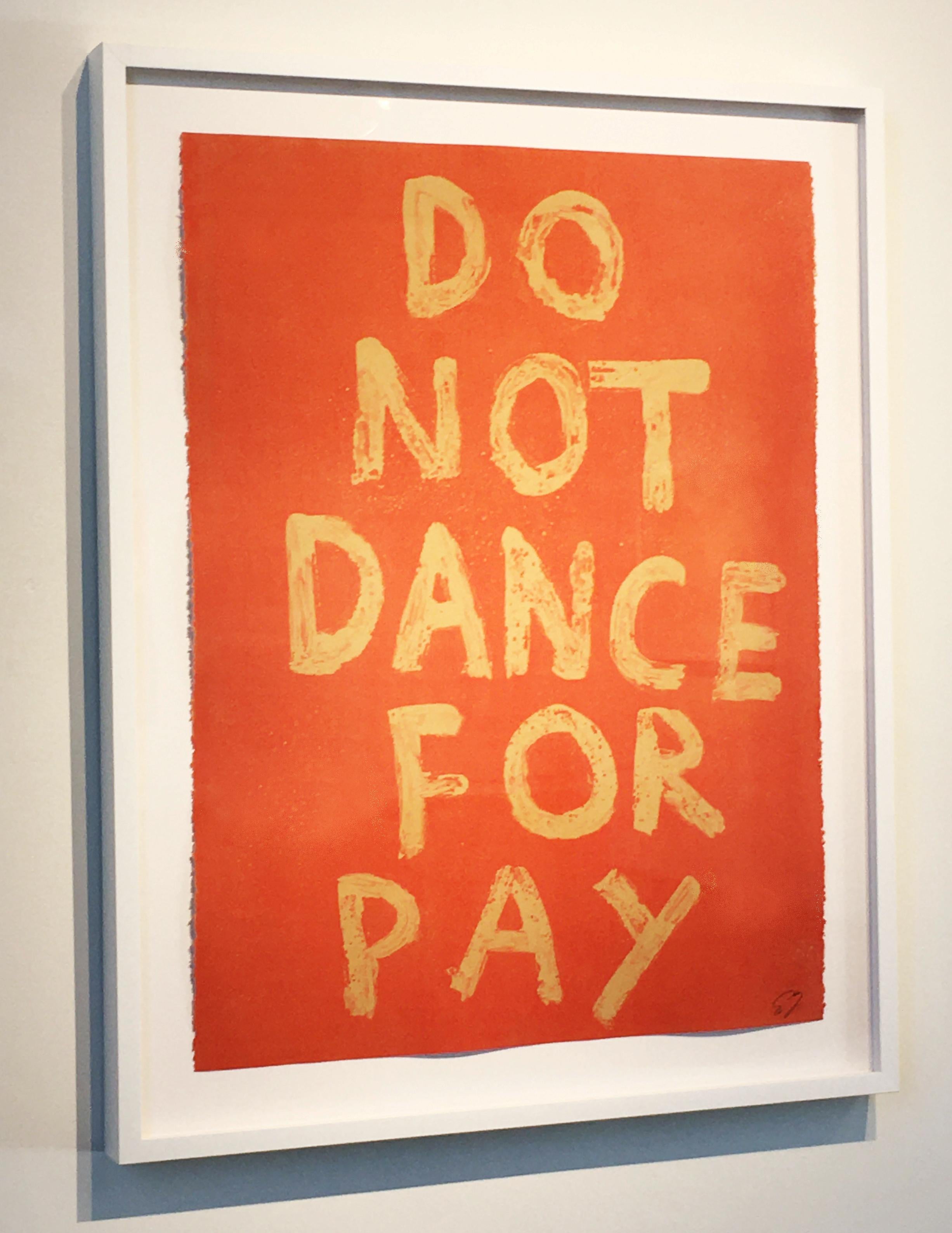 DO NOT DANCE FOR PAY - Print by Hock E Aye Vi Edgar Heap of Birds