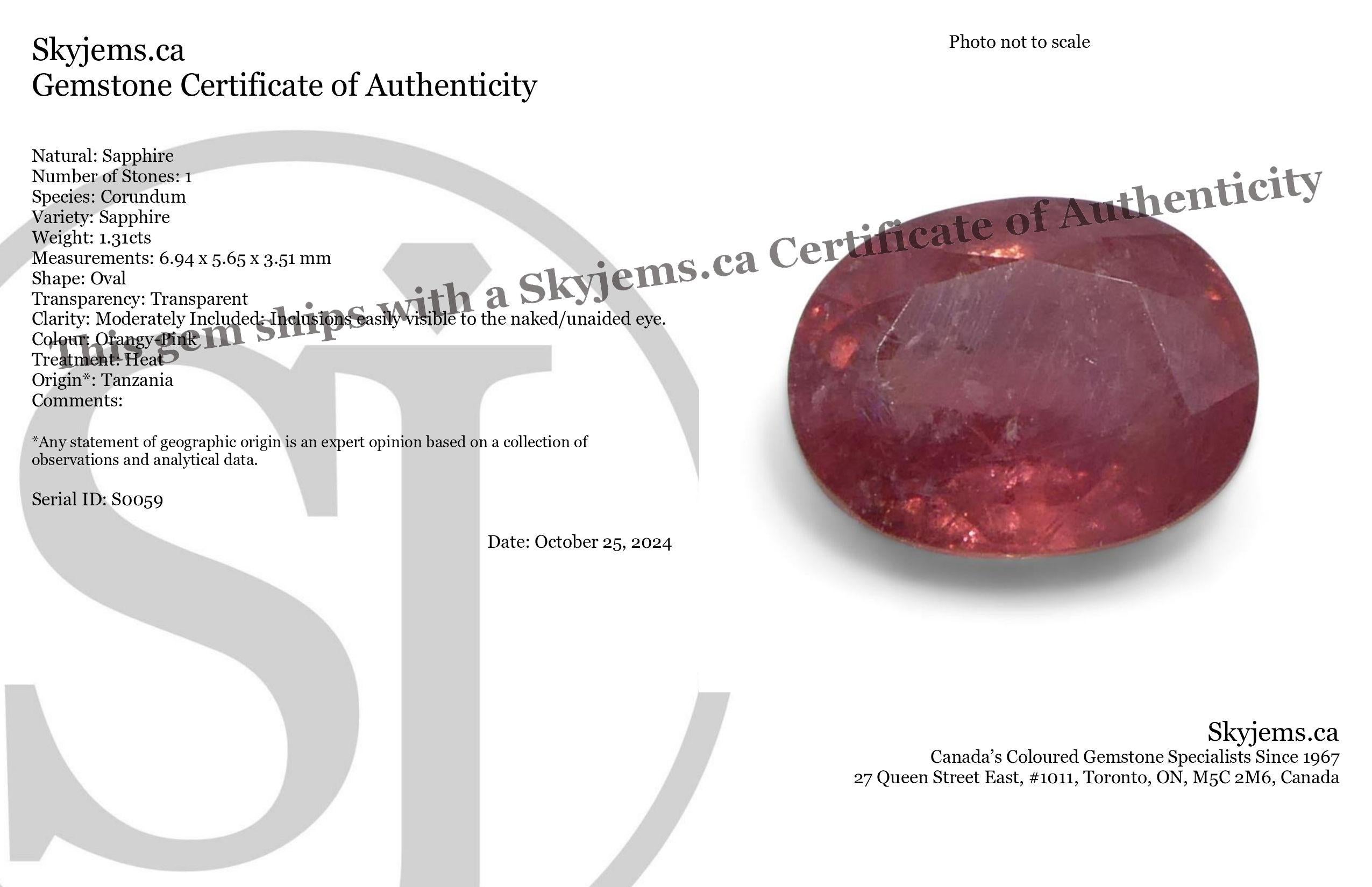 Description:

Gem Type: Sapphire 
Number of Stones: 1
Weight: 1.31 cts
Measurements: 6.94 x 5.65 x 3.51 mm
Shape: Oval
Cutting Style Crown: Modified Brilliant Cut
Cutting Style Pavilion: Step Cut 
Transparency: Transparent
Clarity: Moderately