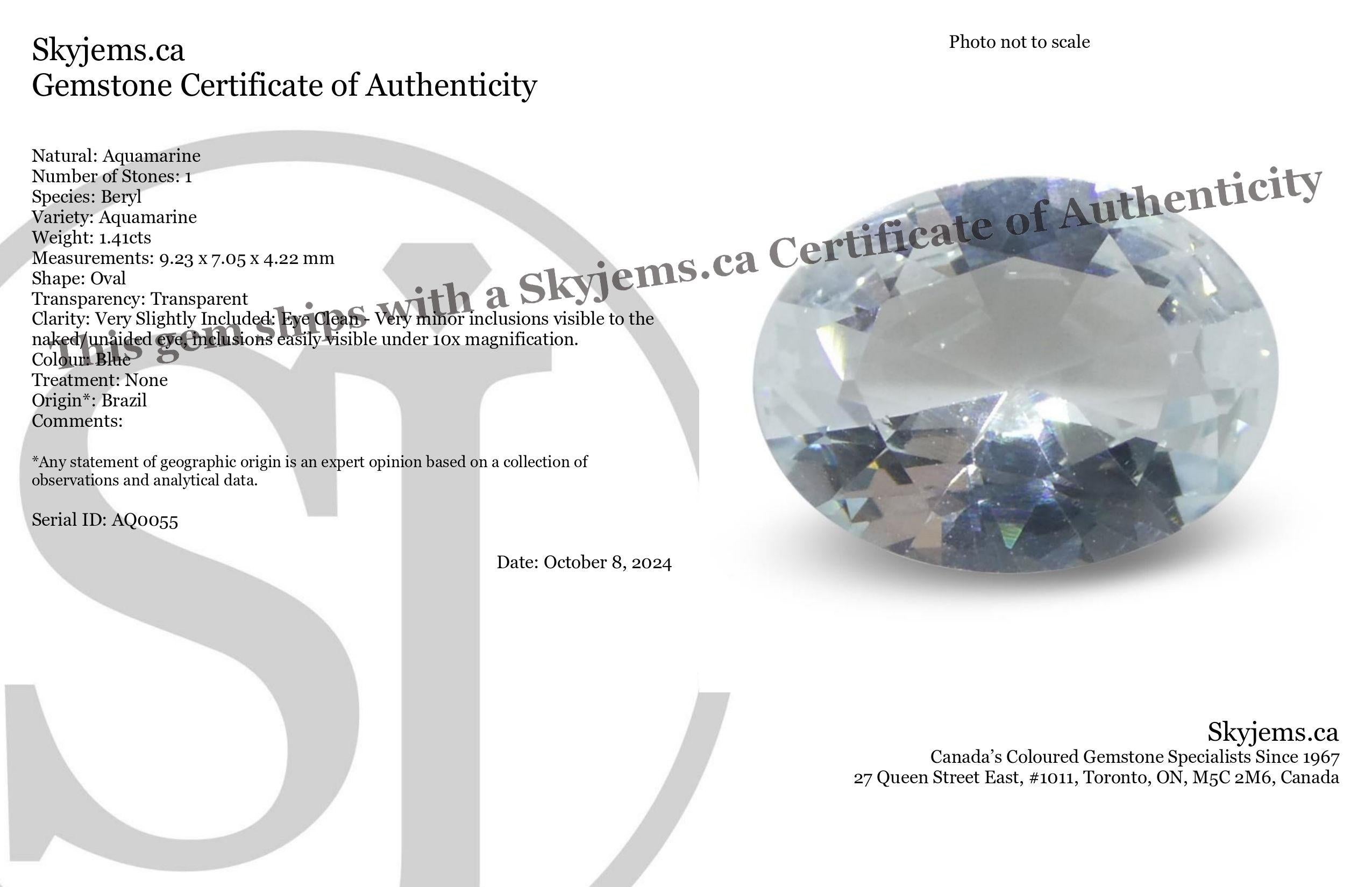 Descripción:

Tipo de gema Aguamarina 
Número de Piedras: 1
Peso: 1.41 cts
Medidas: 9,23 x 7,05 x 4,22 mm
Forma: Oval
Corte Estilo Corona: Corte Brillante
Pabellón del Estilo de Corte: Corte Brillante 
Transparencia: Transparente
Claridad: Muy