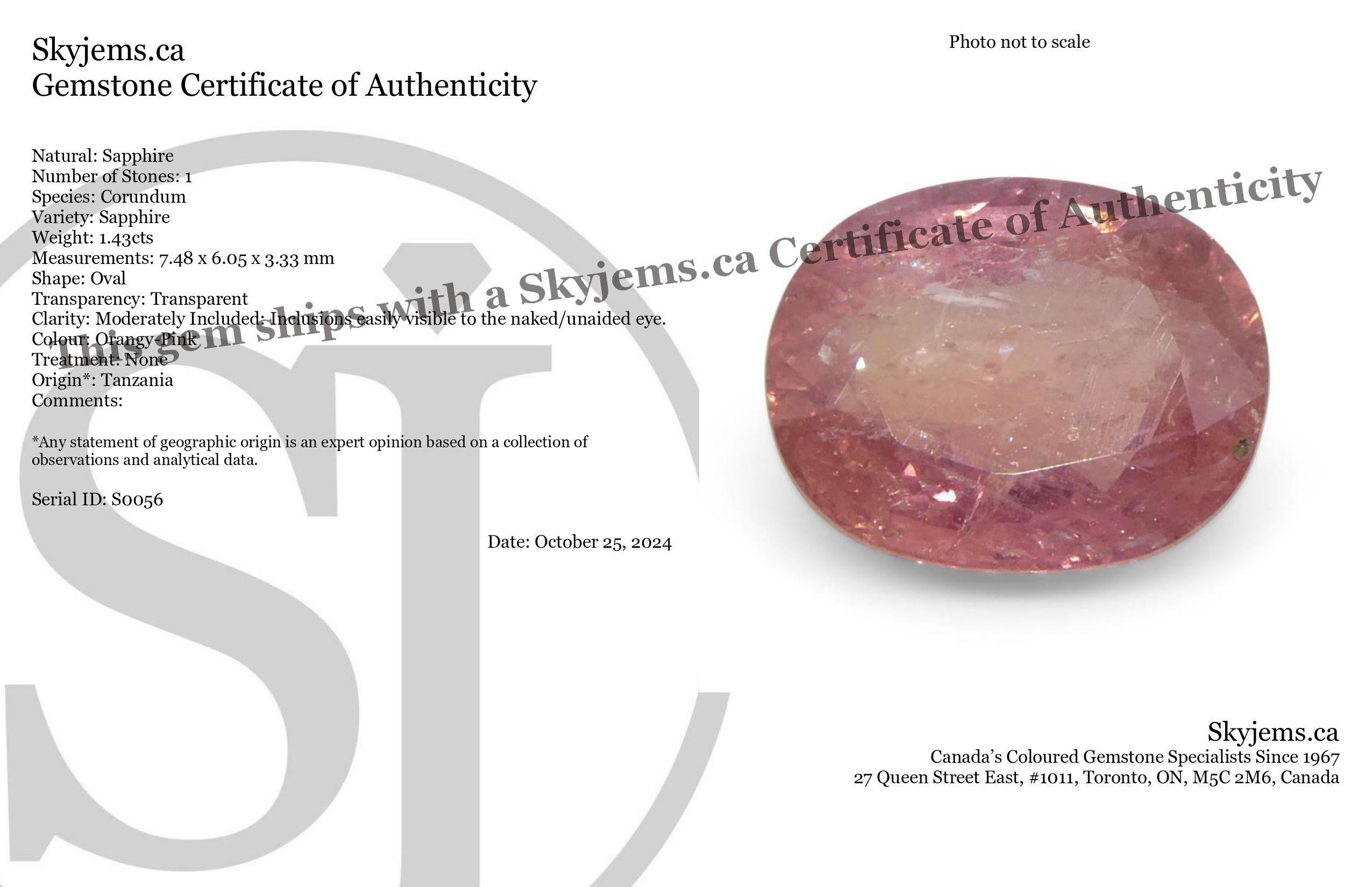 Description:

Gem Type: Sapphire 
Number of Stones: 1
Weight: 1.43 cts
Measurements: 7.48 x 6.05 x 3.33 mm
Shape: Oval
Cutting Style Crown: Modified Brilliant Cut
Cutting Style Pavilion: Step Cut 
Transparency: Transparent
Clarity: Moderately