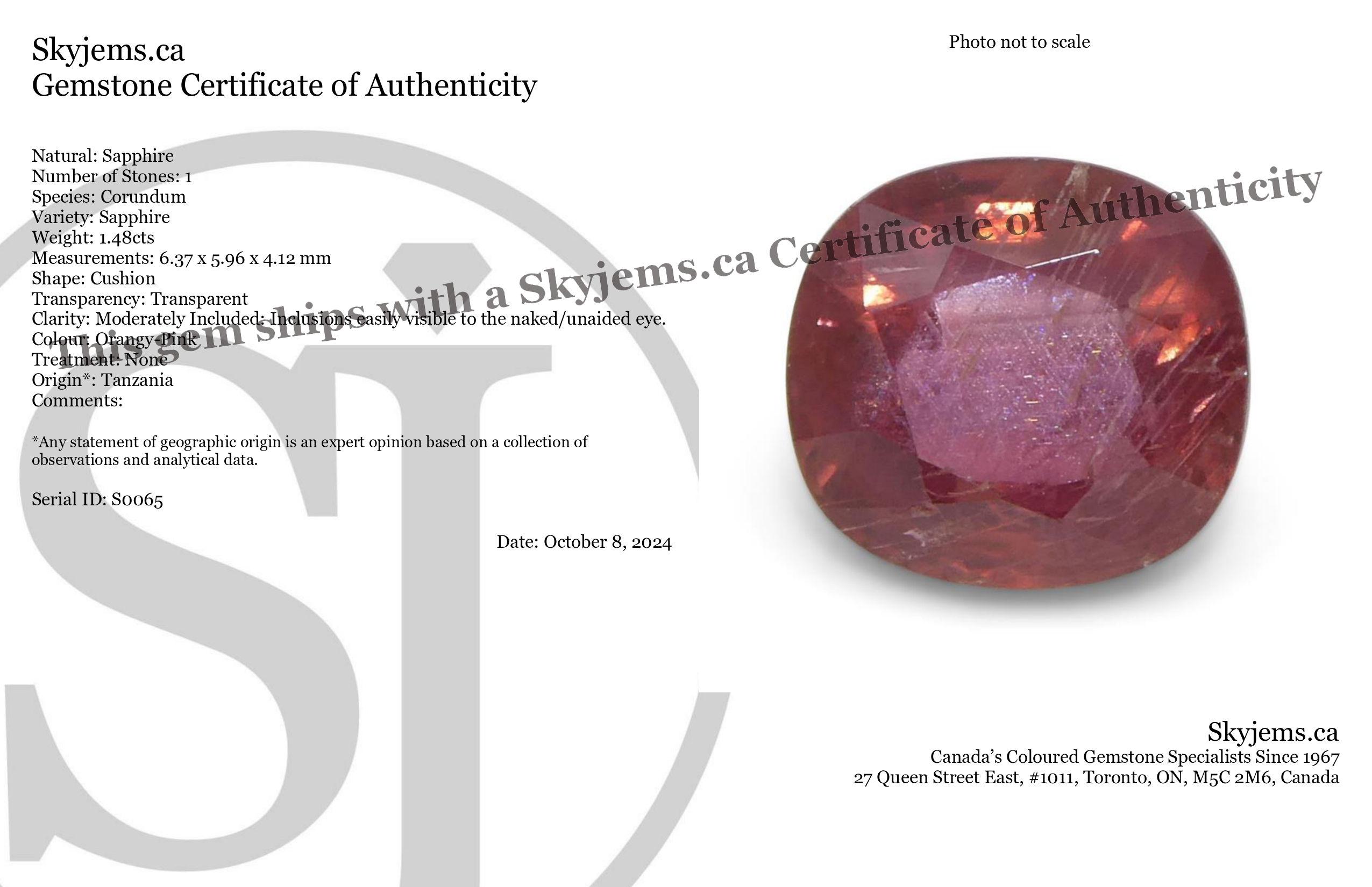 Description:

Gem Type: Sapphire 
Number of Stones: 1
Weight: 1.48 cts
Measurements: 6.37 x 5.96 x 4.12 mm
Shape: Cushion
Cutting Style Crown: Brilliant Cut
Cutting Style Pavilion: Step Cut 
Transparency: Transparent
Clarity: Moderately Included: