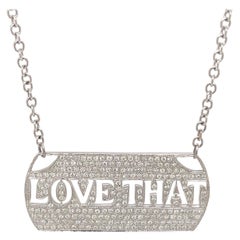 1.75ct Diamond Dog Tag "LOVE THAT" Pendant Necklace 18 Karat White Gold