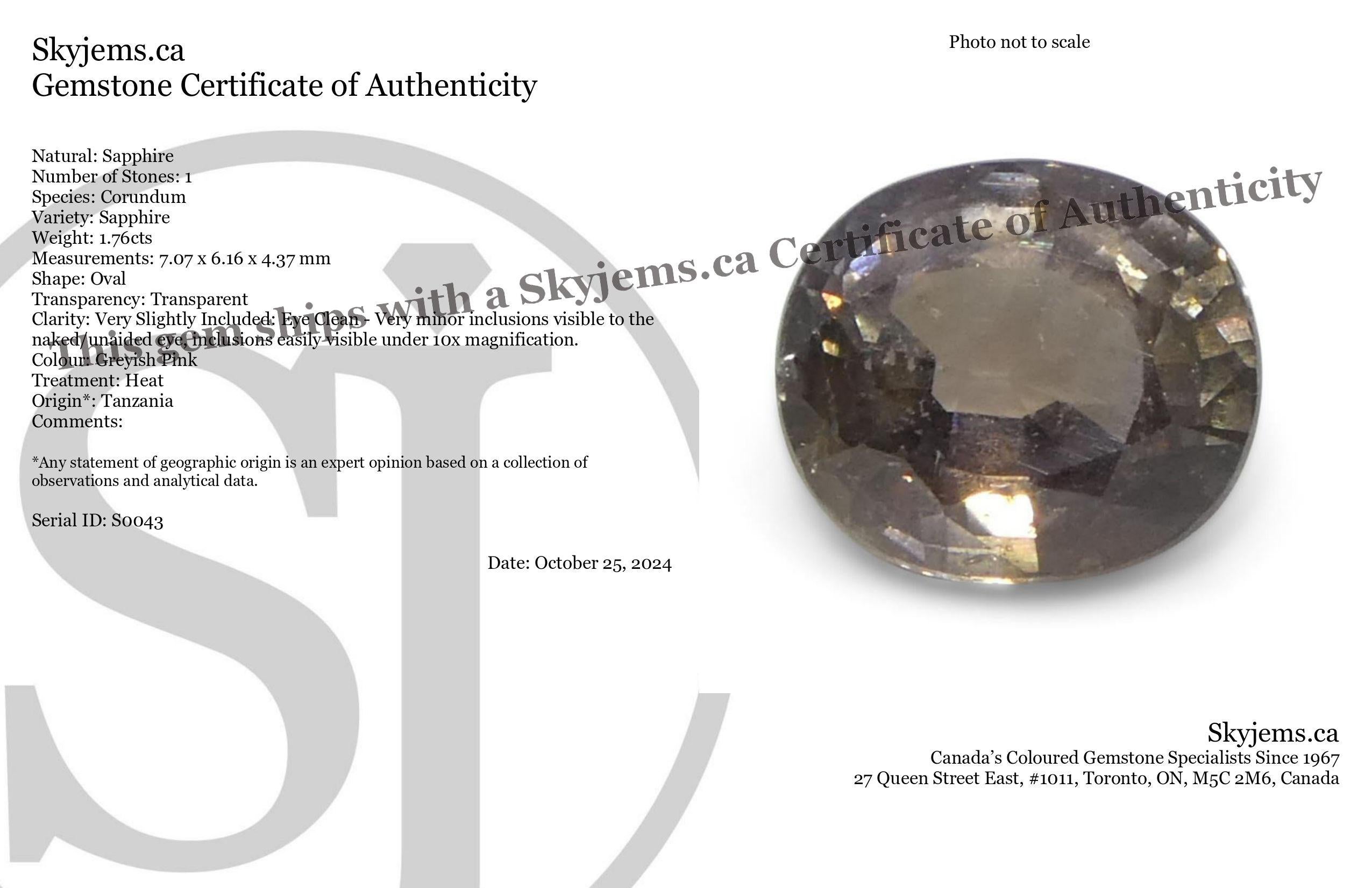 Beschreibung:

Edelstein-Typ: Saphir 
Anzahl von Steinen: 1
Gewicht: 1.76 Karat
Abmessungen: 7,07 x 6,16 x 4,37 mm
Die Form: Oval
Schliffart Krone: Modifizierter Brillantschliff
Schnittstil-Pavillon: Stufenschnitt 
Transparenz: