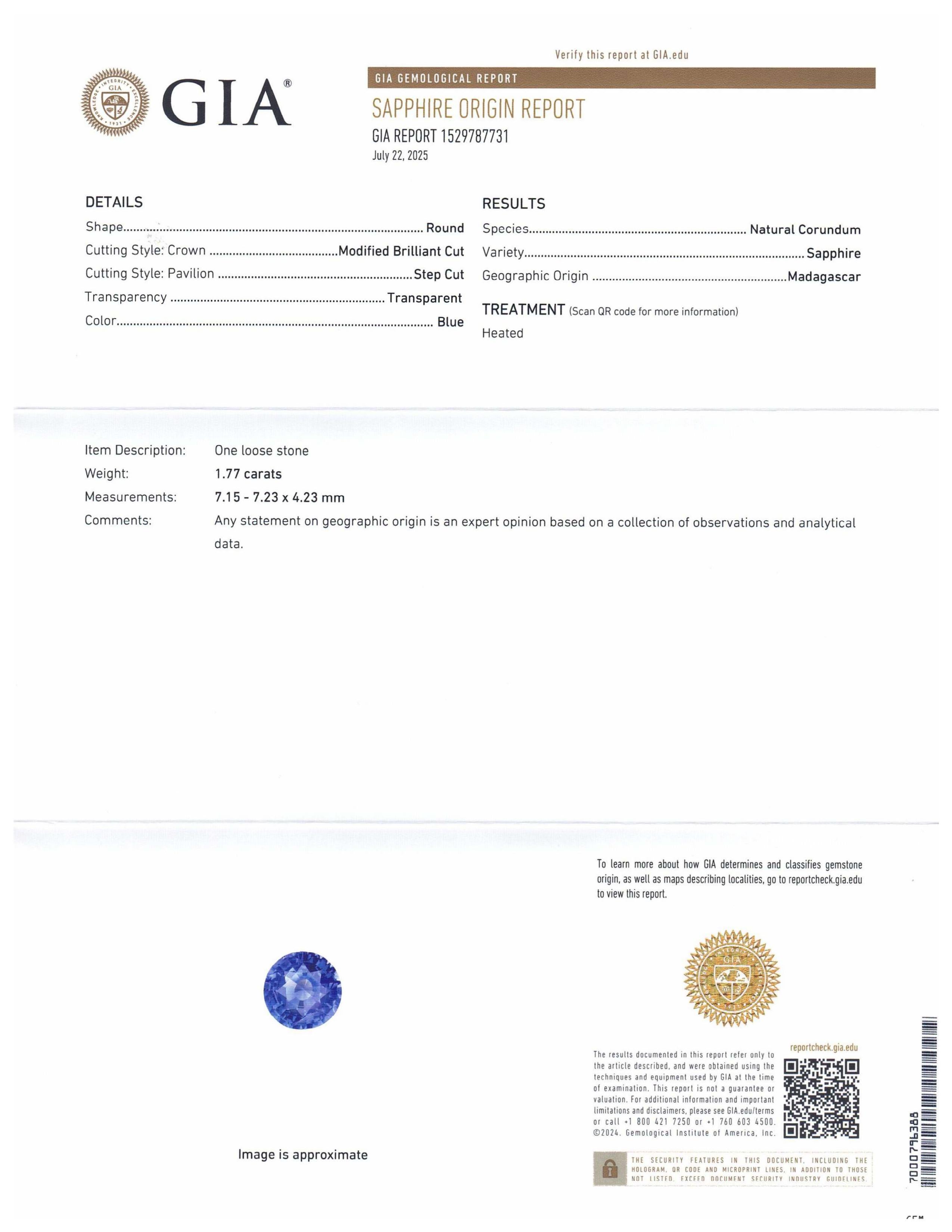This is a stunning GIA Certified Sapphire 


The GIA report reads as follows:

GIA Report Number: 1529787731
Shape: Round
Cutting Style: 
Cutting Style: Crown: Modified Brilliant Cut
Cutting Style: Pavilion: Step Cut
Transparency: