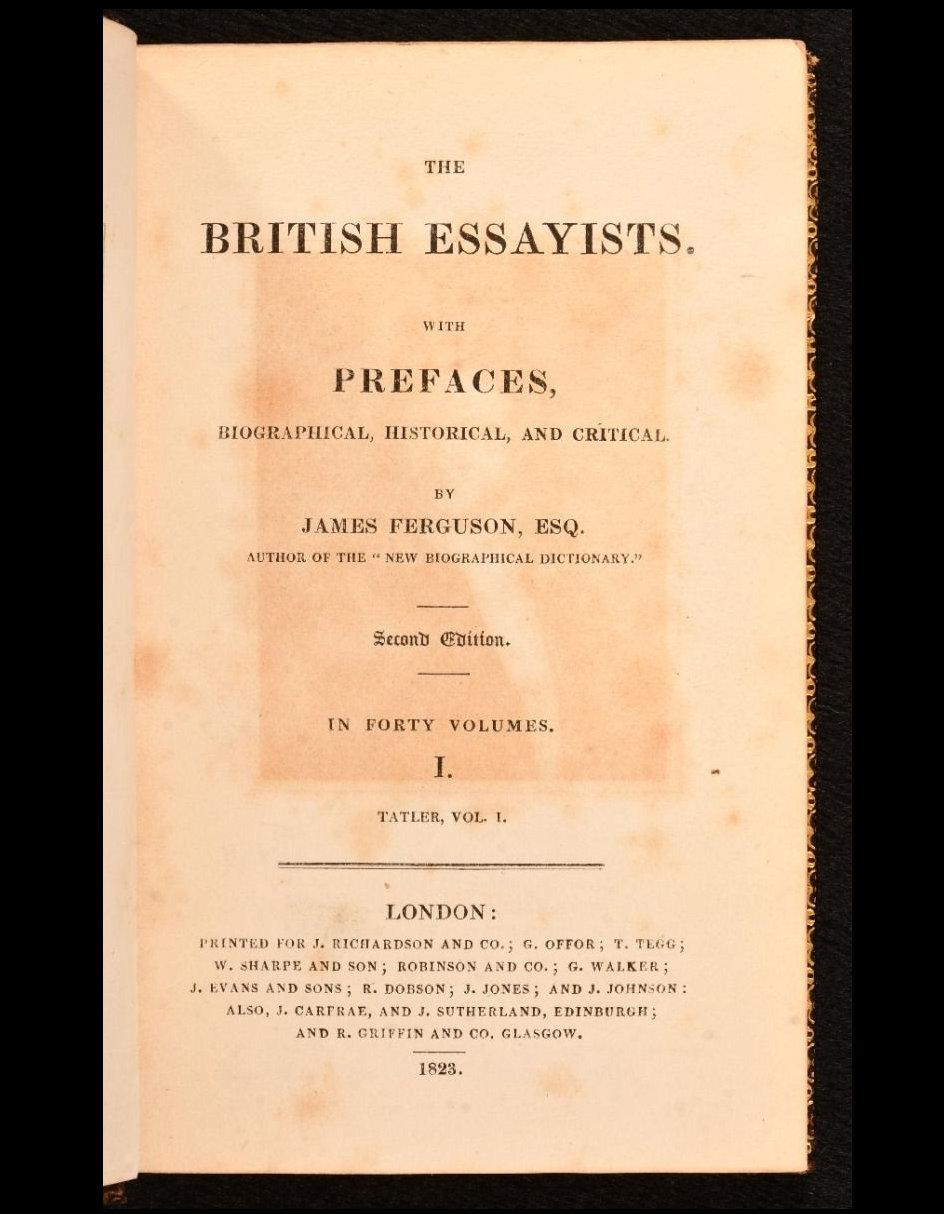 Britannique 1823 The British Essayists with Prefaces, Biographical, Historical, and Critical (Les essayistes britanniques avec préfaces, biographiques, historiques et critiques). en vente