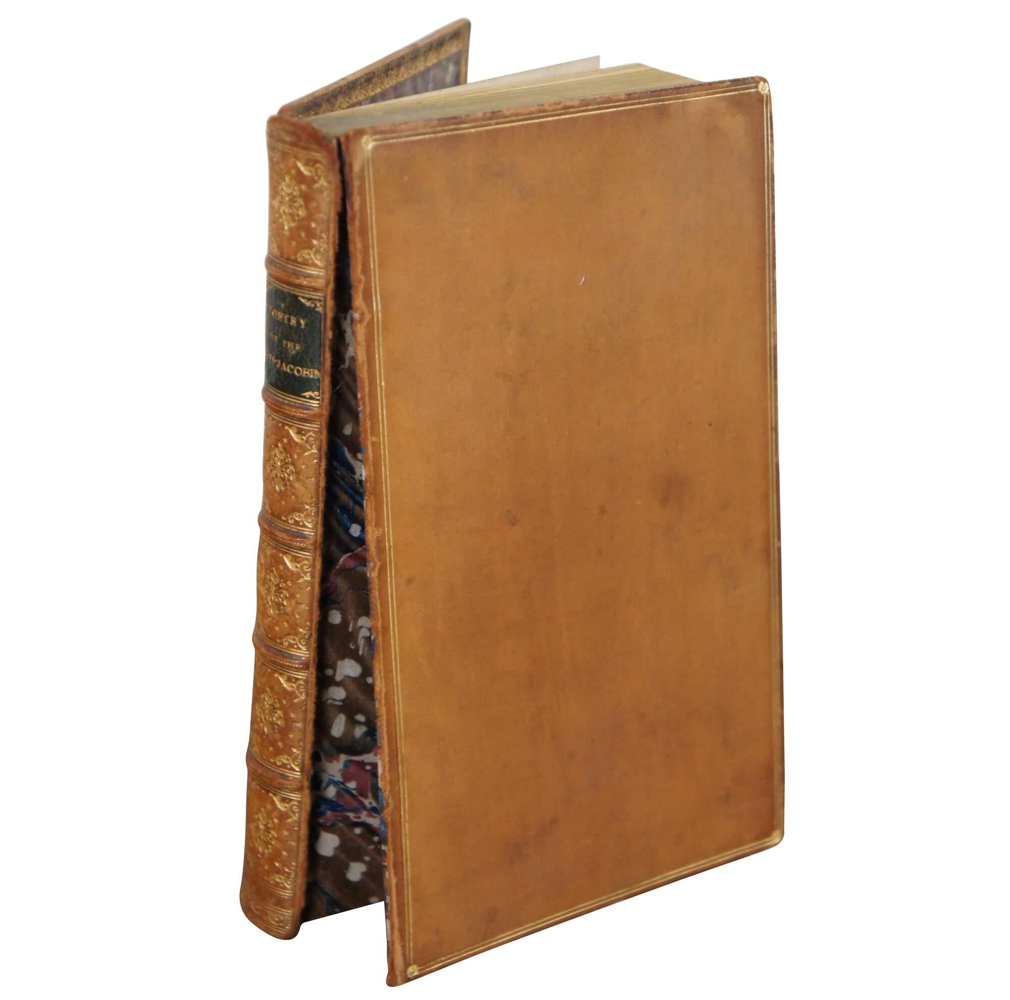 Antique Regency era brown leather bound hard cover book titled “Poetry of the Anti-Jacobin” by a variety of anonymous authors – The Sixth Edition – printed by Ibotson and Palmer, London - published by Longman, Rees, Orme, Brown, and Green; John