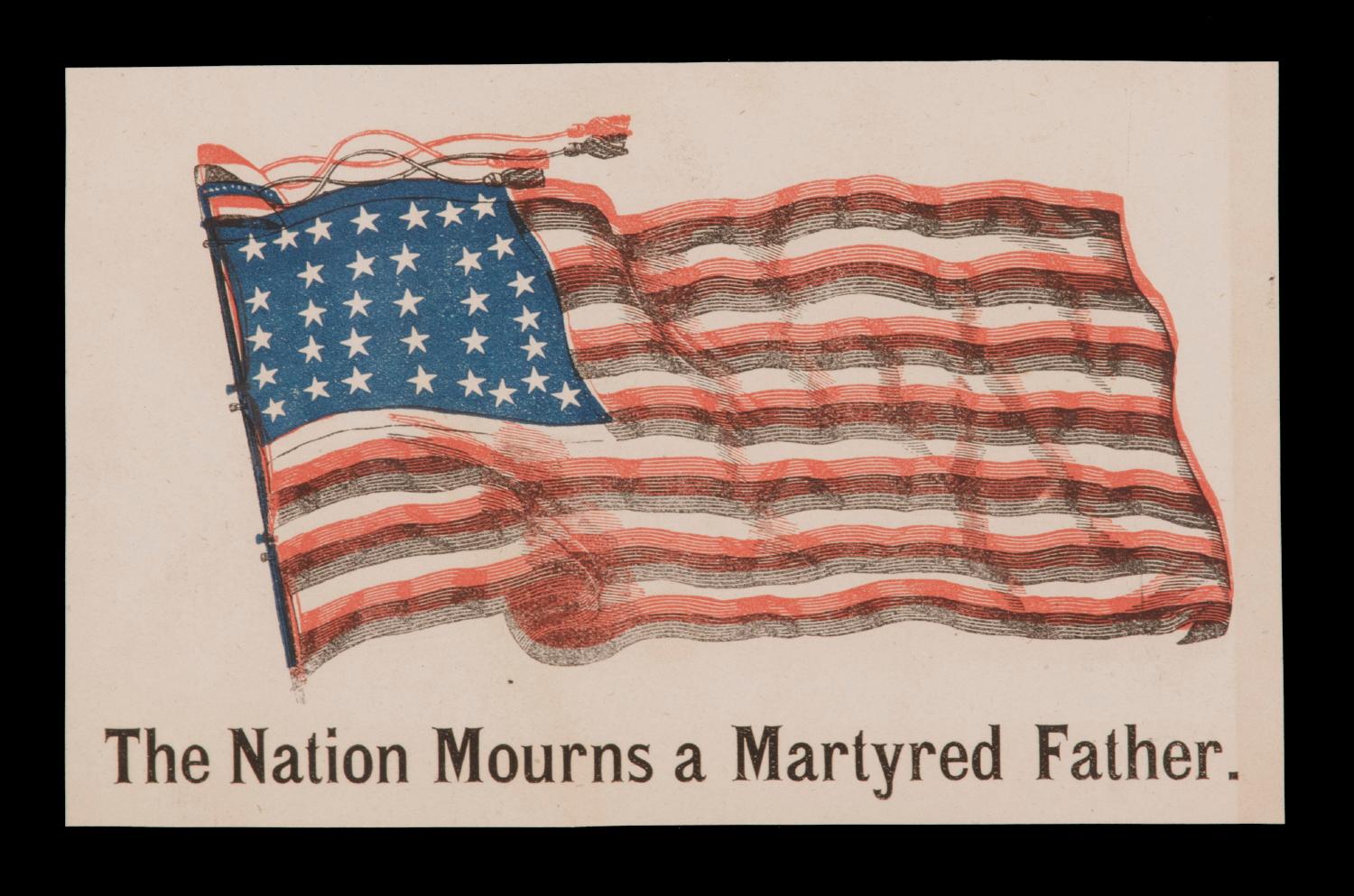 1865 ABRAHAM LINCOLN MOURNING BROADSIDE / HANDBILL DEPICTING A RED AND BLACK STRIPED FLAG WITH 34 STARS 

Small paper broadside with an illustration of a 34 star, Civil War era flag, with text beneath that reads: “A Nation Mourns a Martyred Father.”