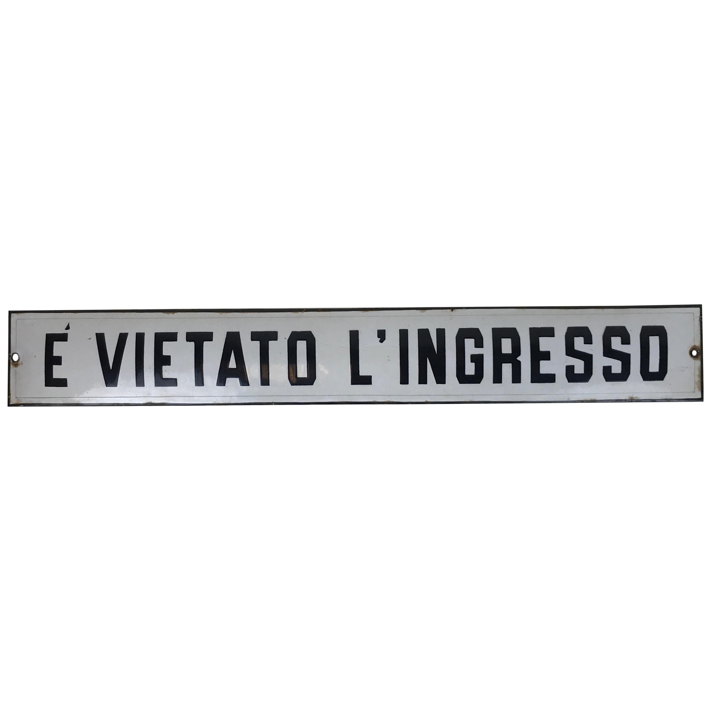 1930s Vintage Italian Enamel Metal Sign "E' Vietato l'Ingresso", ‘No Entry’ For Sale