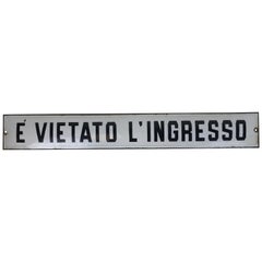 1930s Vintage Italian Enamel Metal Sign "E' Vietato l'Ingresso", ‘No Entry’