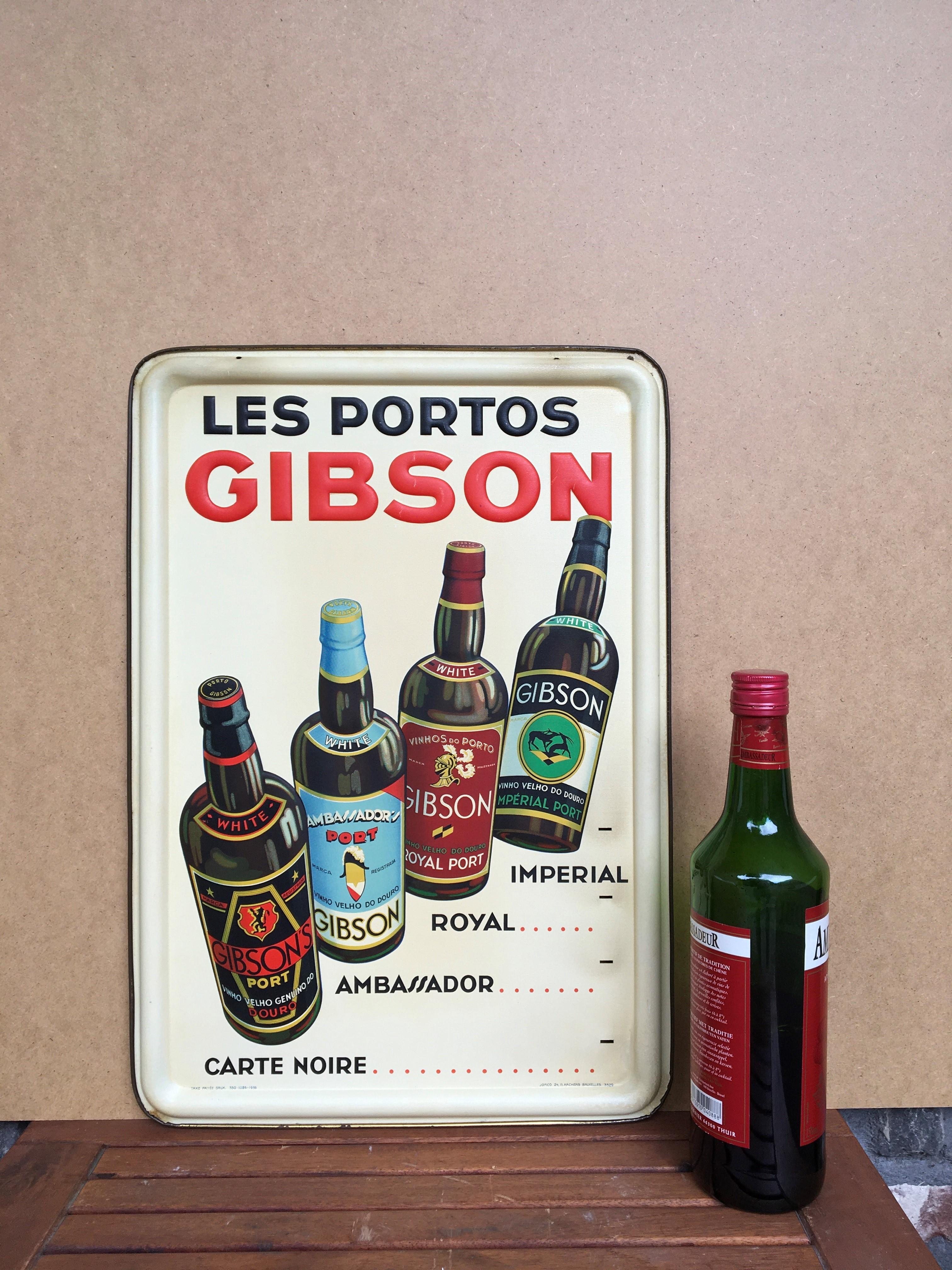 Art Deco Port Sign - Bar wall decoration. 
An advertising sign for the Port: Les Portos Gibson. 
This old sign for the Appetizer Drink Gibson's Port is dated 1936 and was made by the Company Jofico Brussels Belgium. 

This sign from 1936 is a