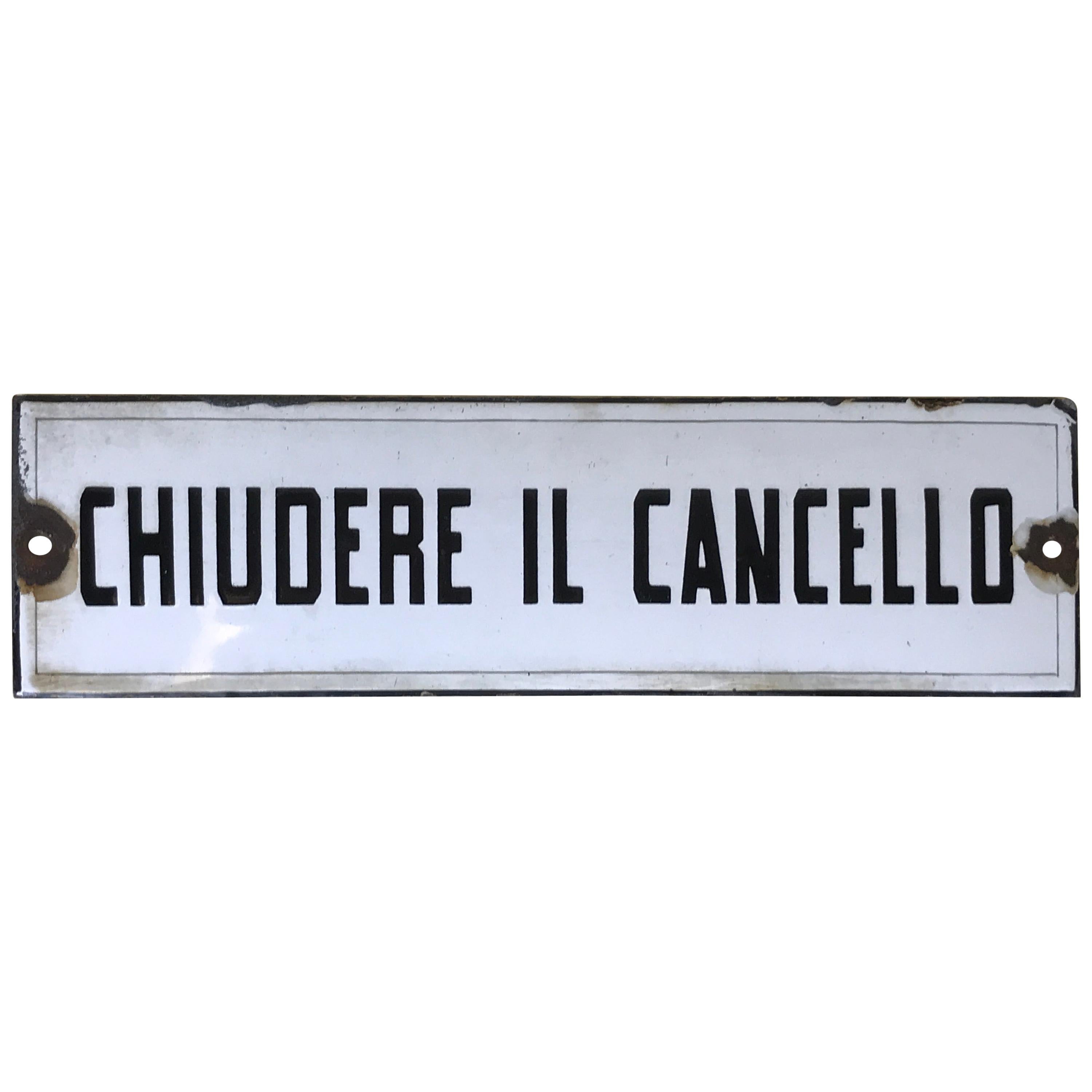 1950s Vintage Italian Enamel Metal Sign Close the Gate, or Chiudere il Cancello For Sale