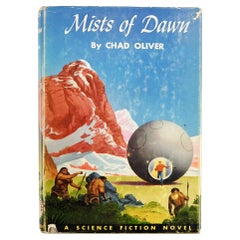 1952 "Mists of Dawn" Chad Oliver 1st Edition Book