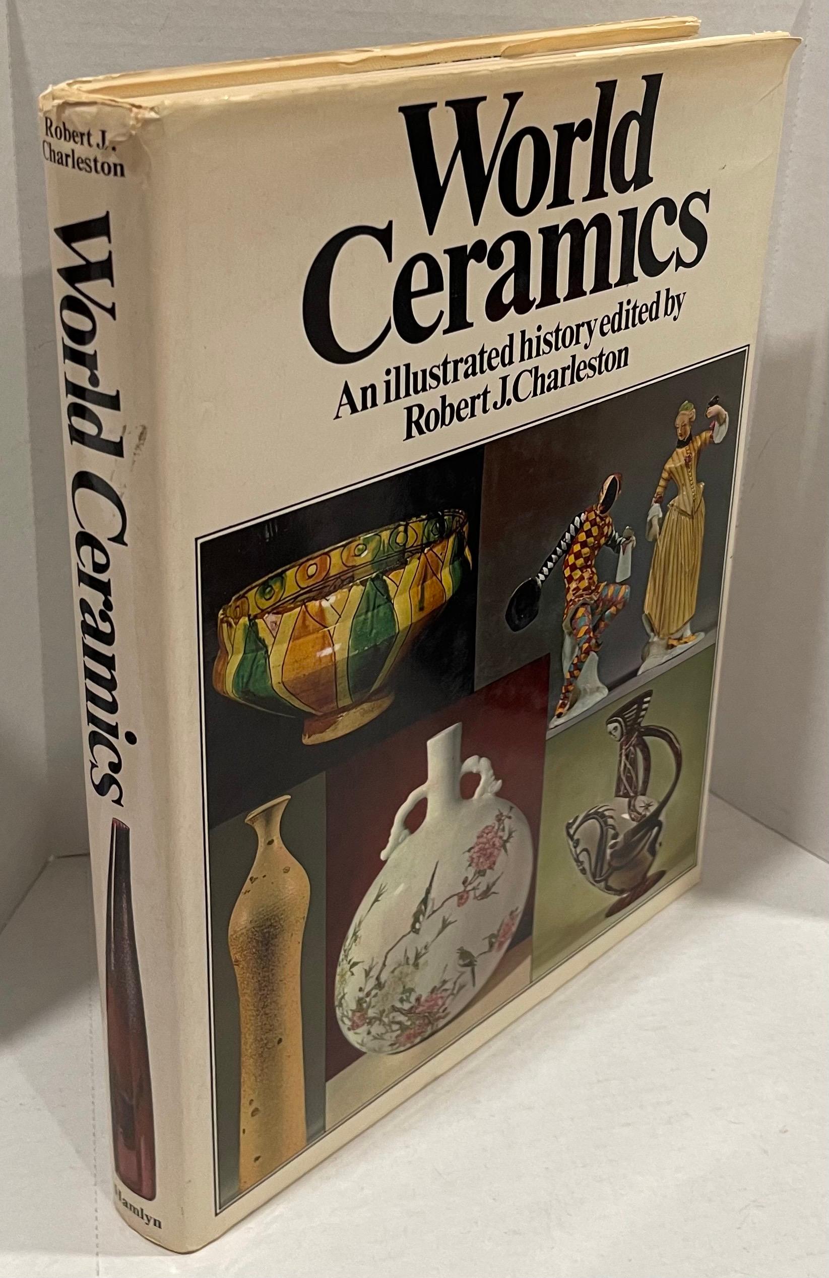 World Ceramics: An Illustrated History by Robert J. Charleston. Hardcover 1975, 2nd printing.
