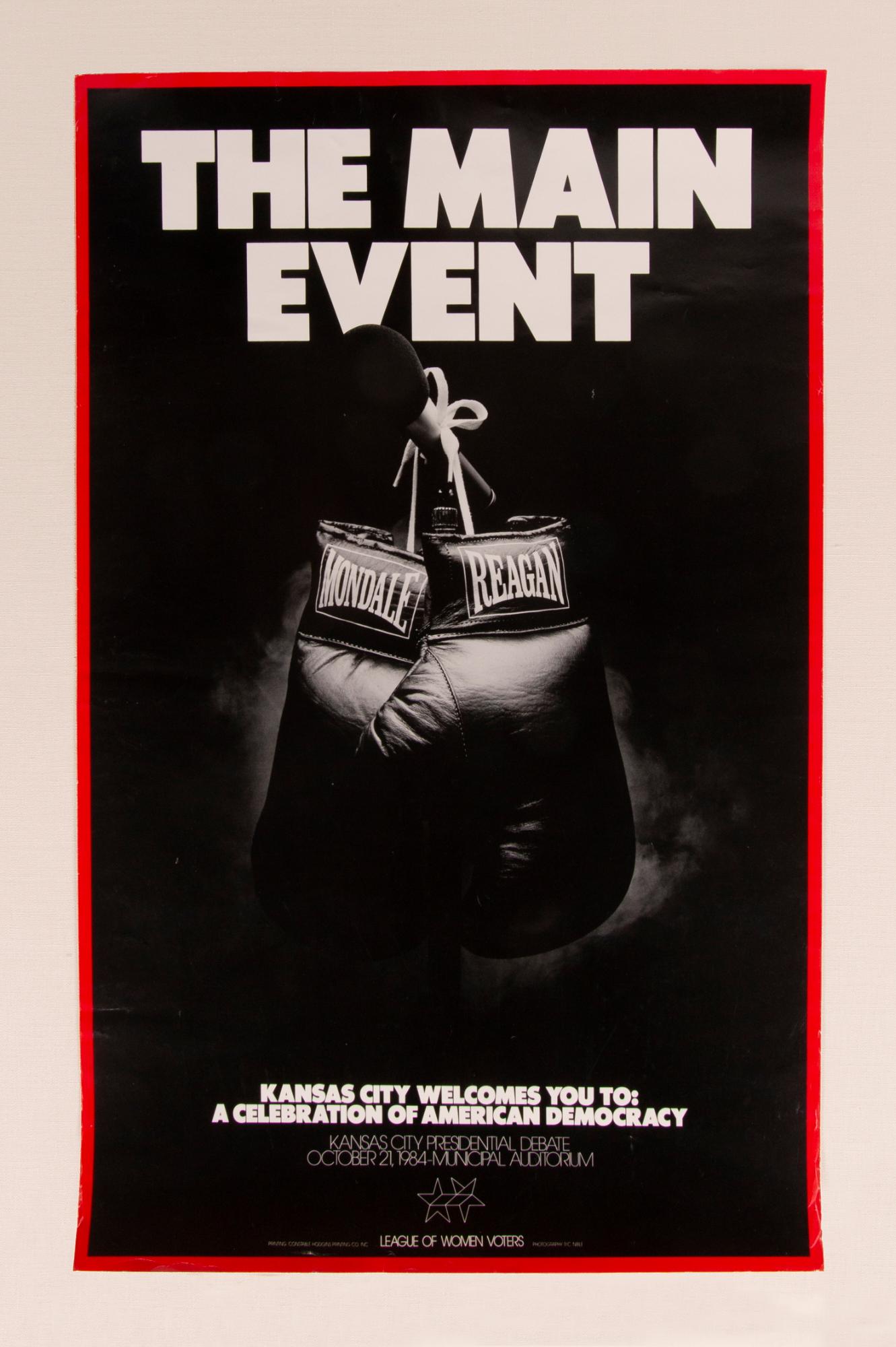 Spectacular 1984 Ronald Reagan vs. Walter Mondale debate poster, Kansas city, Missouri.

Boxing gloves and the names of the candidates for President of the United States are the centerpiece of this extremely rare Ronald Reagan vs. Walter Mondale