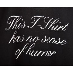 1990's Vintage Moschino 'This T Shirt Has No Sense of Humour' Slogan Baby tee