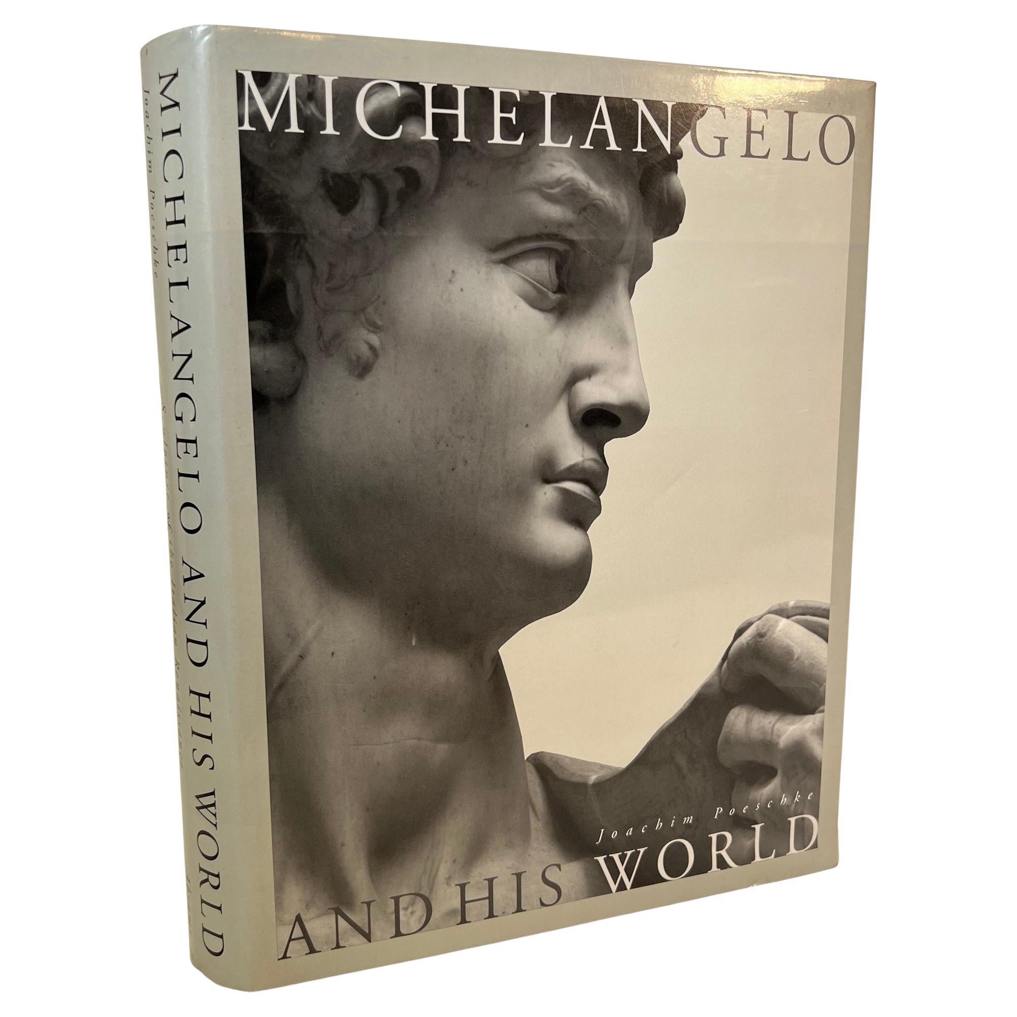 Livre à couverture rigide « Michelangelo And His World » de Joachim Poeschke, 1996