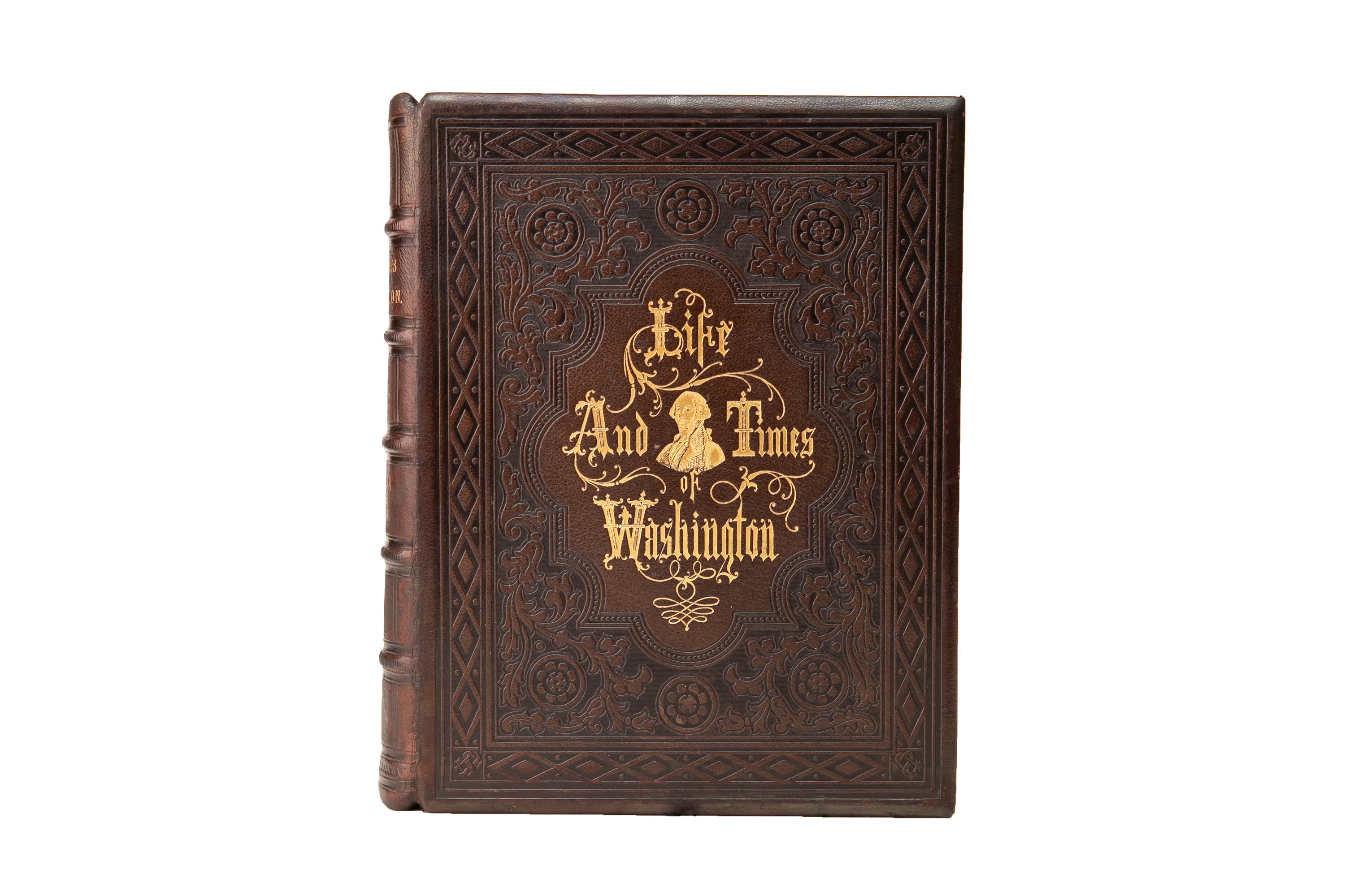 2 Volumes. J.F. Schroeder, The Life and Times of Washington. Bound in full brown morocco with the covers and raised band spines displaying ornate open and gilt-tooled detailing. All of the edges are gilt. Illustrated with highly-finished steel