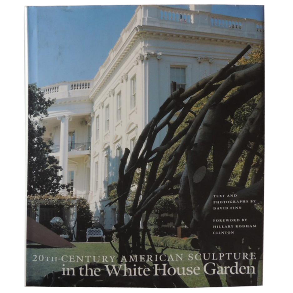 20th Century American Sculpture in the White House Garden Hardcover Book