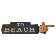 Antique 20thc 'TO THE BEACH" Sign in Original Paint