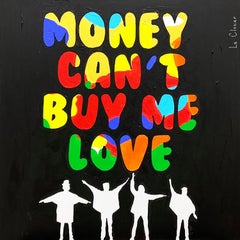 MONEY CAN'T BUY ME LOVE, Painting, Acrylic on Canvas