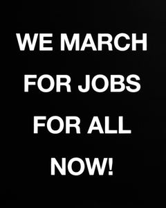 We March for Jobs All Now!