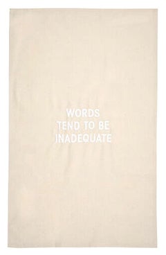 Words Tend to be Inadequate embroidered tea towel