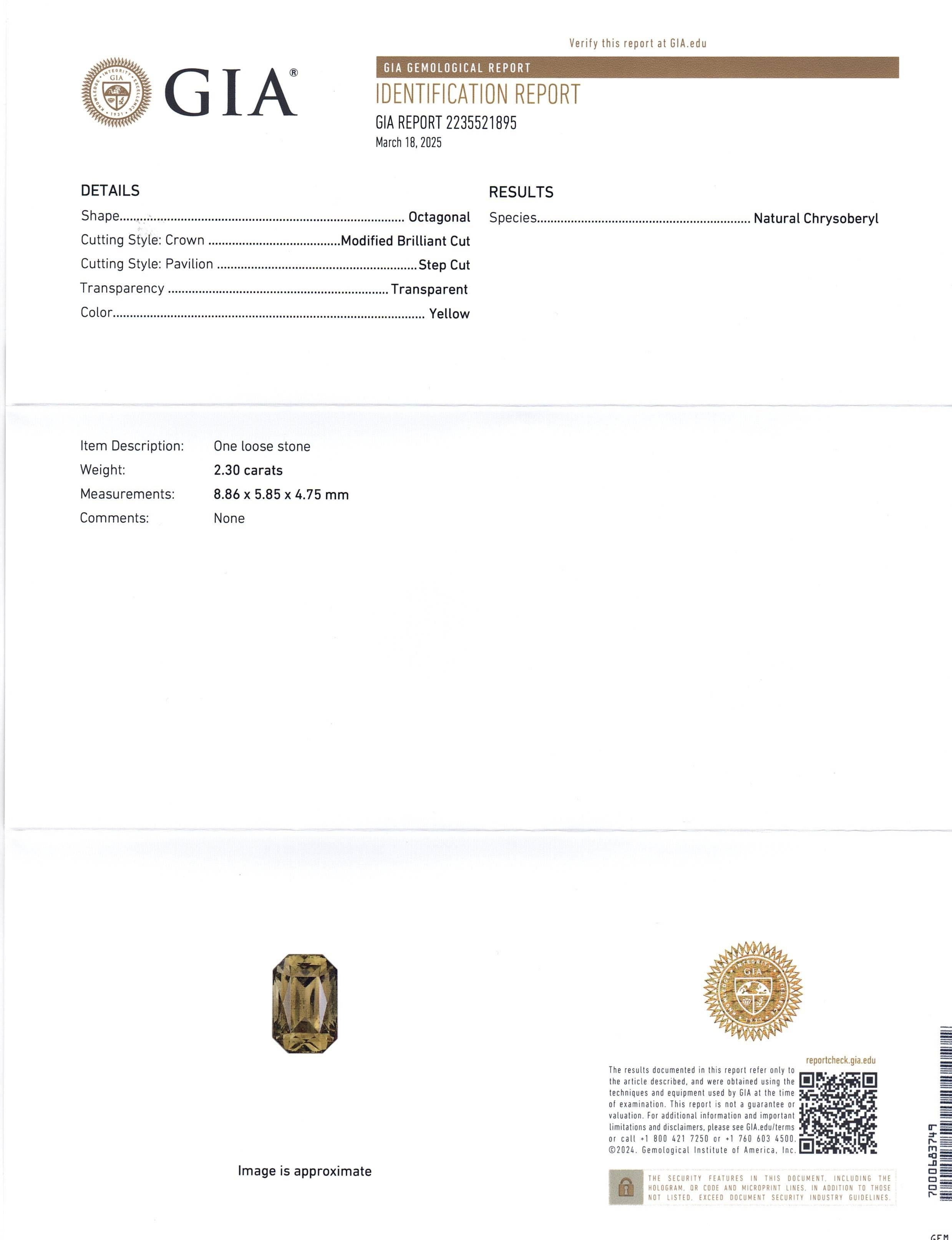Se trata de un impresionante crisoberilo certificado por la GIA 


El informe de la GIA dice lo siguiente:

Número de informe GIA: 2235521895
Forma: Octogonal
Estilo de corte: 
Estilo de corte: Corona: Talla Brillante Modificada
Estilo de corte: