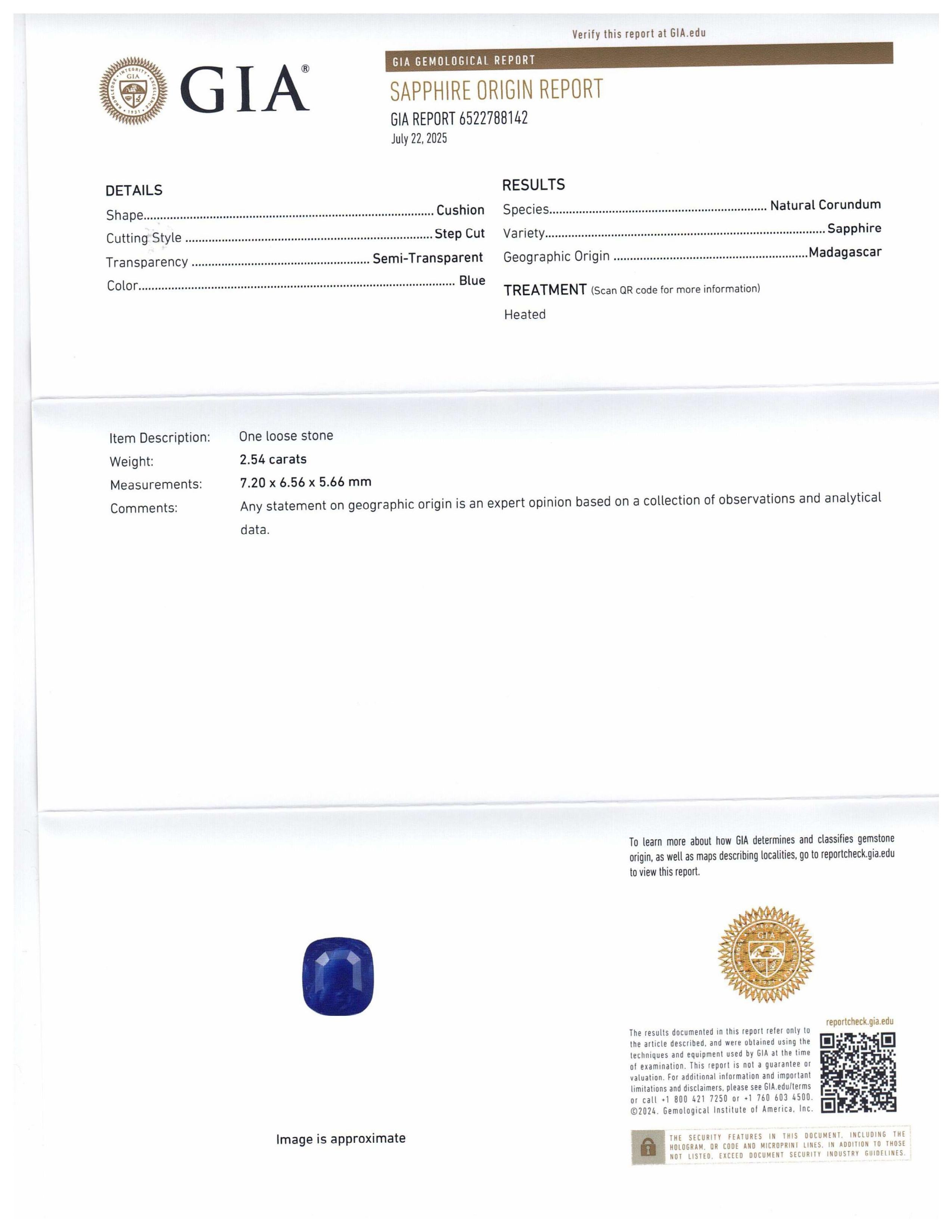 This is a stunning GIA Certified Sapphire 


The GIA report reads as follows:

GIA Report Number: 6522788142
Shape: Cushion
Cutting Style: Step Cut
Cutting Style: Crown: 
Cutting Style: Pavilion: 
Transparency: Semi-Transparent
Colour: