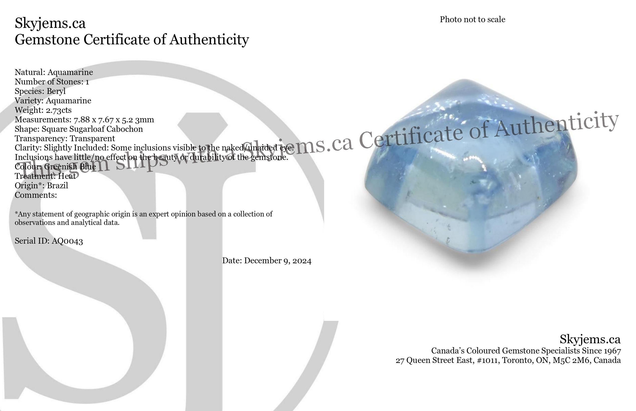 Descripción:

Tipo de gema Aguamarina 
Número de Piedras: 1
Peso: 2,73 cts
Medidas: 7,88 x 7,67 x 5,2 3mm
Forma: Cabujón cuadrado de pan de azúcar
Estilo de corte Corona: 
Pabellón del Estilo de Corte:  
Transparencia: Transparente
Claridad: