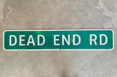 Long 'Dead End' Highway Sign