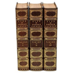 3 Volumes. James Parton, Life of Andrew Jackson 3 Volumes. James Parton, Life of Andrew Jackson