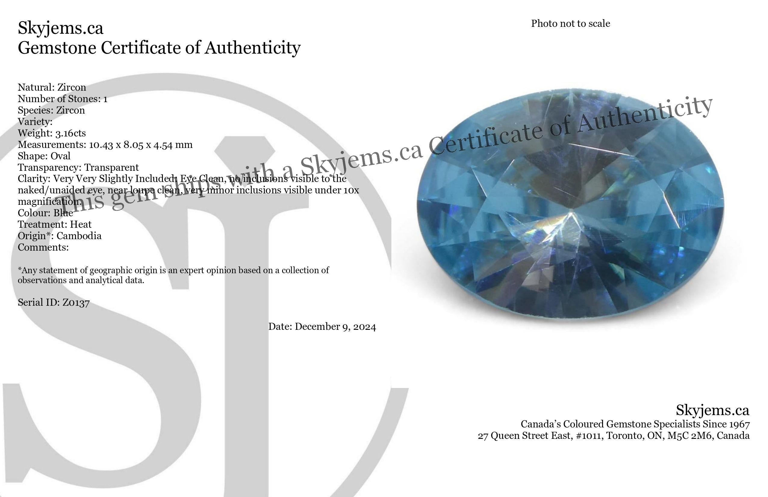 Beschreibung:

Edelstein-Typ: Zirkon 
Anzahl von Steinen: 1
Gewicht: 3,16 Karat
Abmessungen: 10,43 x 8,05 x 4,54 mm
Die Form: Oval
Schnittform Krone: Brillant
Schneide-Stil-Pavillon: Brilliante 
Transparenz: Durchsichtig
Klarheit: Sehr sehr