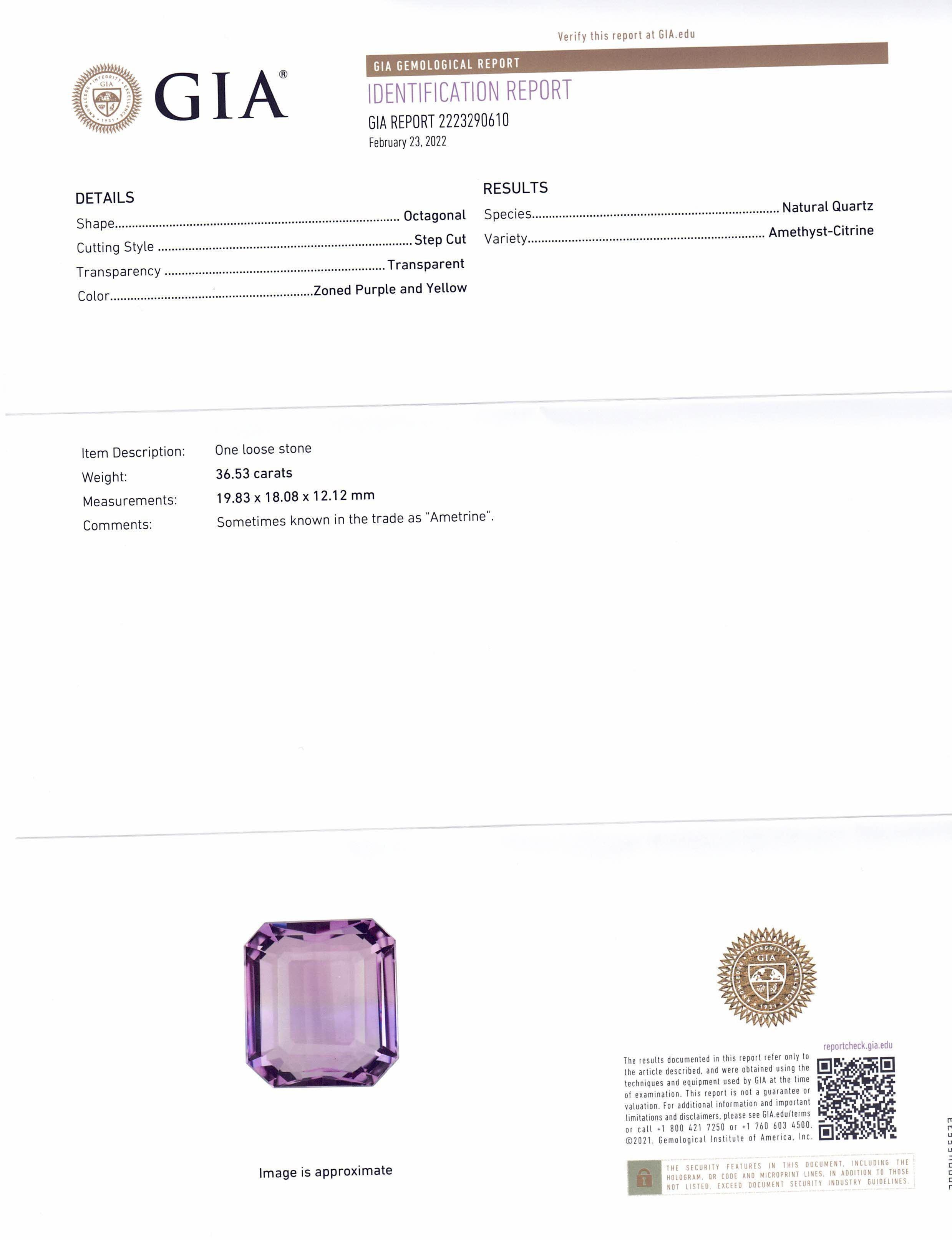 This is a stunning GIA Certified Ametrine

 

The GIA report reads as follows:

 

GIA Report Number: 2223290610
Shape: Octagonal
Cutting Style: Step Cut
Cutting Style: Crown:
Cutting Style: Pavilion:
Transparency: Transparent
Color: Zoned Purple