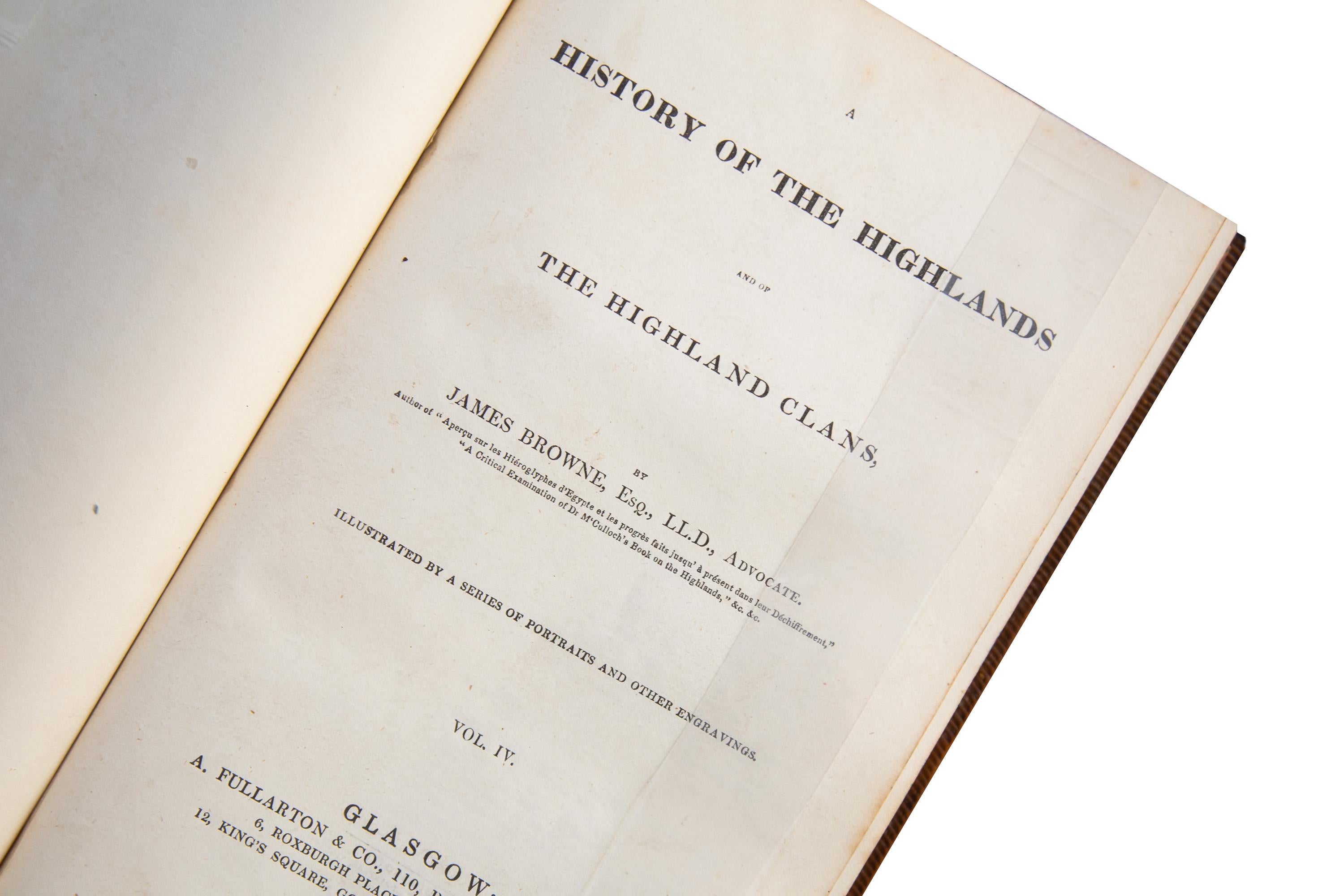 Scottish 4 Volumes. James Browne, A History of the Highlands and of the Highland Clans.