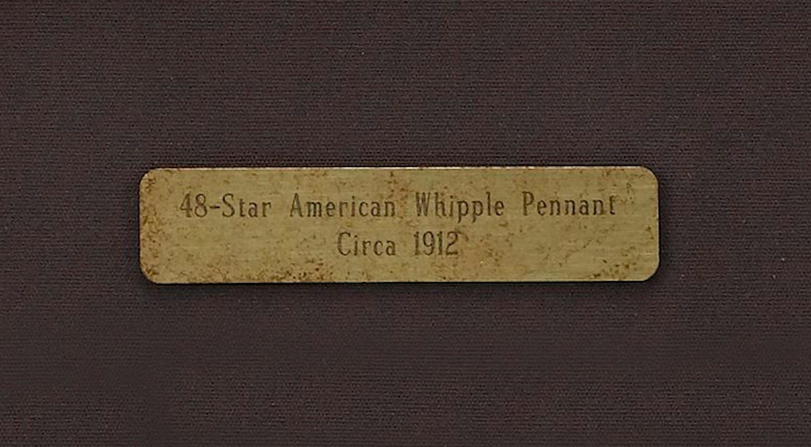 Cotton 48-Star Whipple Flag Pennant, Circa 1912