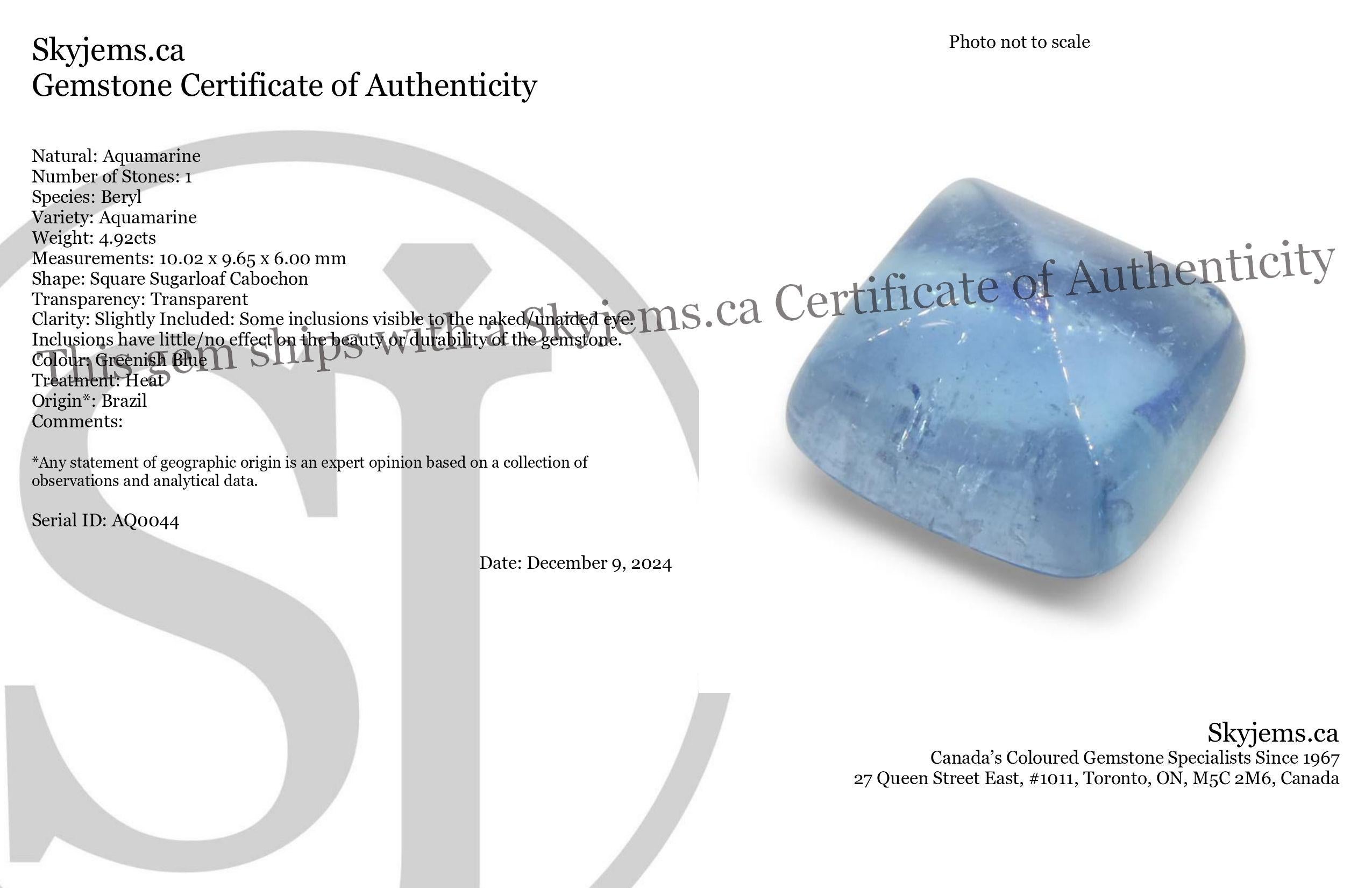 Description:

Gem Type: Aquamarine 
Number of Stones: 1
Weight: 4.92 cts
Measurements: 10.02 x 9.65 x 6.00 mm
Shape: Square Sugarloaf Cabochon
Cutting Style Crown: 
Cutting Style Pavilion:  
Transparency: Transparent
Clarity: Slightly Included: Some