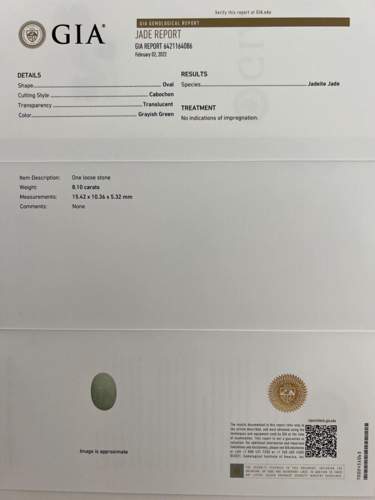 8,10 Karat GIA-zertifizierter grau-grüner Jadeit Jade 'A' Grade Oval Cabochon

GIA-zertifizierter unbehandelter grüner Jadeit-Edelstein.
8,10 Karat mit einem ausgezeichneten ovalen Cabochon-Schliff. Vollständig von GIA zertifiziert. Völlig