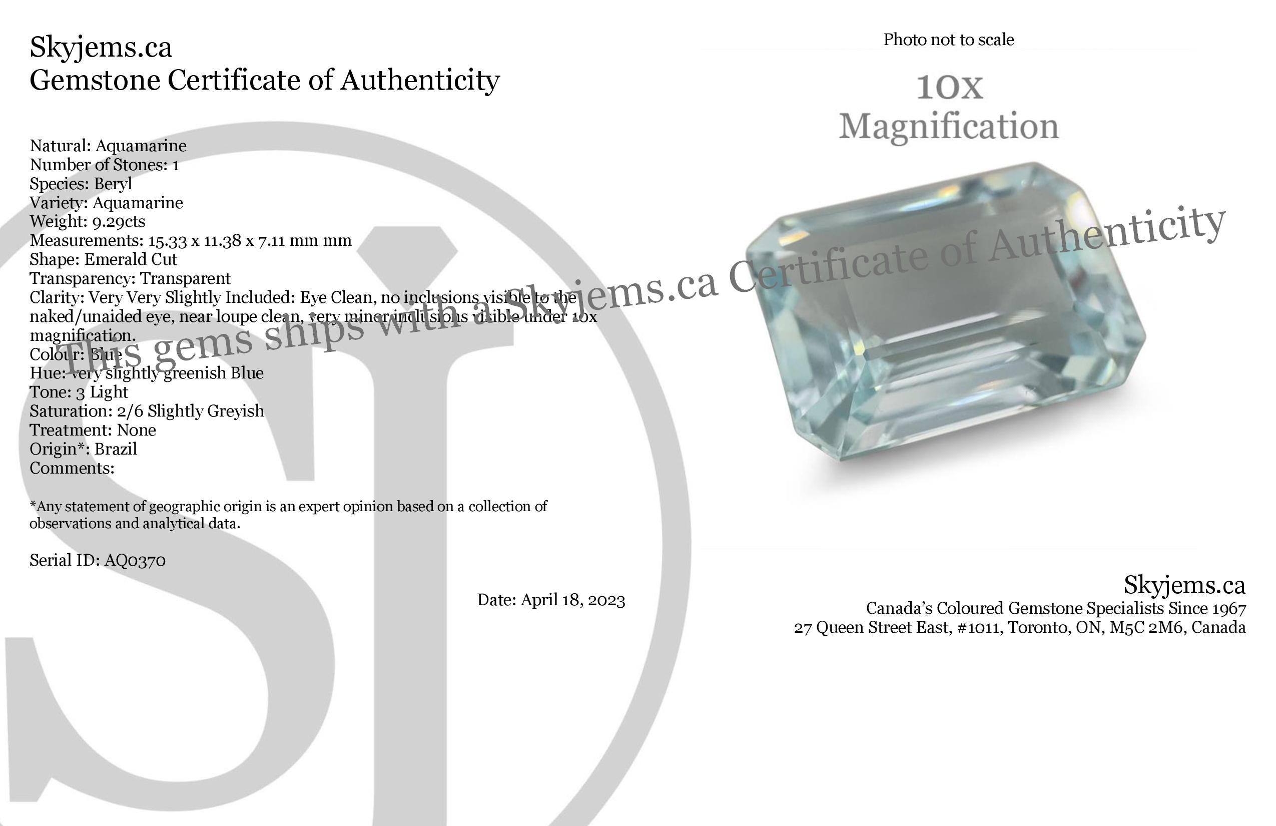 Description:

Gem Type: Aquamarine
Number of Stones: 1
Weight: 9.29 cts
Measurements: 15.33 x 11.38 x 7.11 mm
Shape: Emerald Cut
Cutting Style Crown: Step Cut
Cutting Style Pavilion: Step Cut
Transparency: Transparent
Clarity: Very Very Slightly