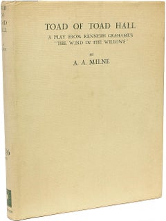 A. A. MILNE. Toad Of Toad Hall. 1929 - FIRST DELUXE EDITION - SIGNED