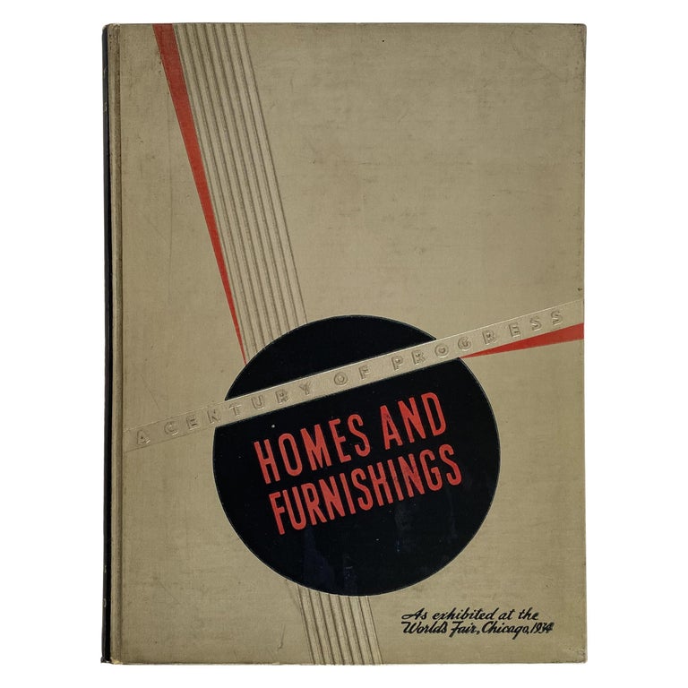 A Century of Progress Homes and Furnishings For Sale at 1stDibs