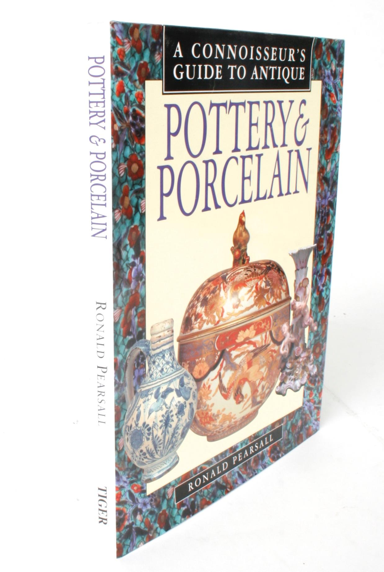 A Connoisseur's Guide to Antique Pottery & Porcelain by Ronald Pearsall, 1st Ed For Sale 9