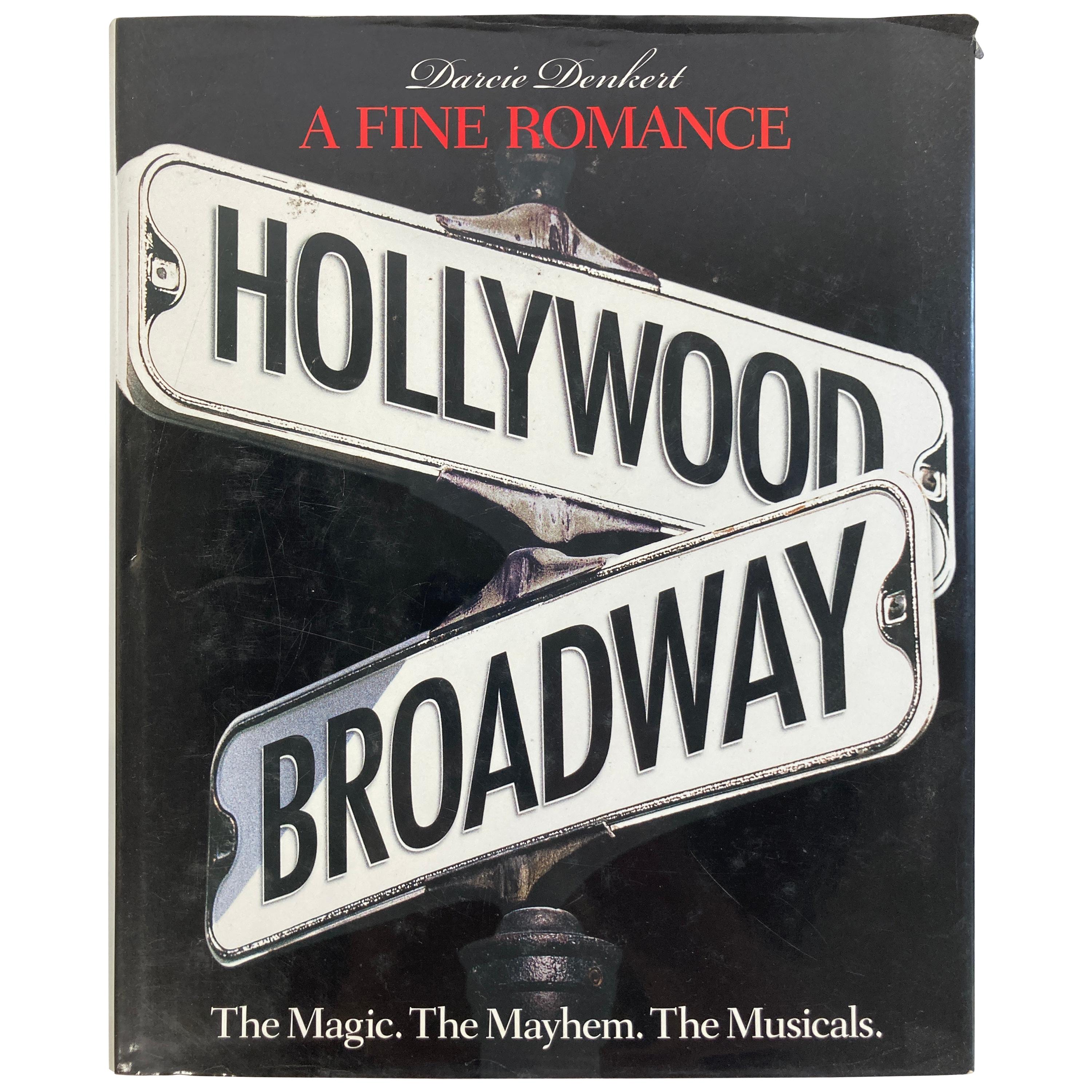 Fine Romance Hollywood Broadway: the Magic, the Mayhem, Hardcover Table Book