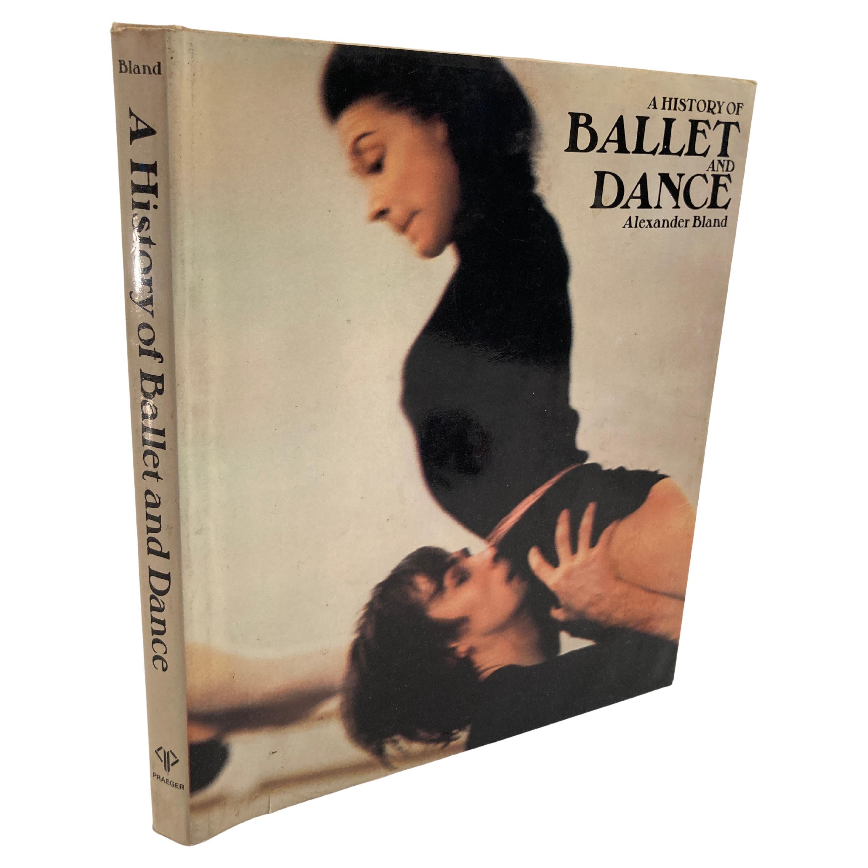 Livre « A History of Ballet and Dance in the Western World » (L'histoire du ballet et de la danse dans le monde occidental) d'Alexander Bland