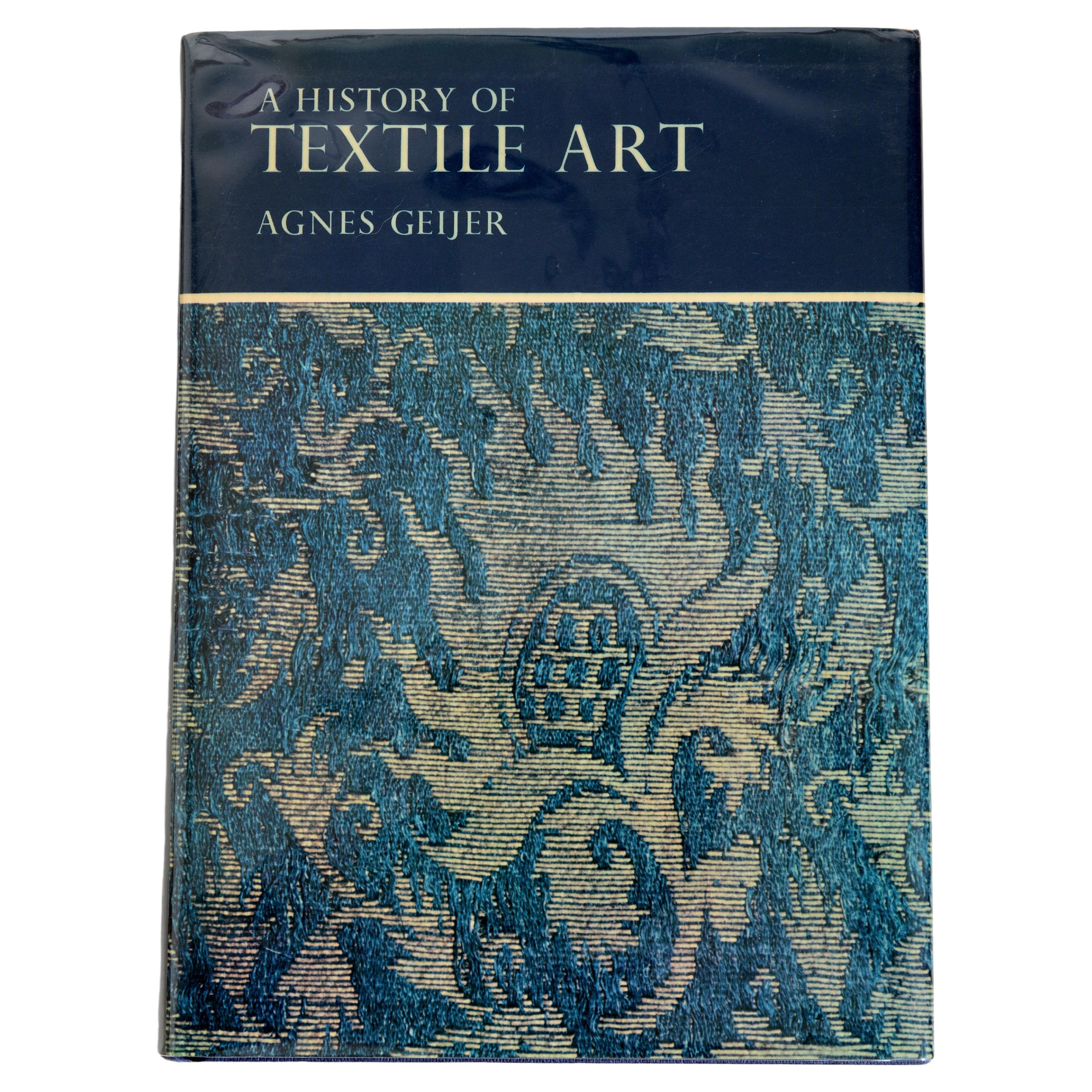 A History of Textile Art by Agnes Geijer For Sale