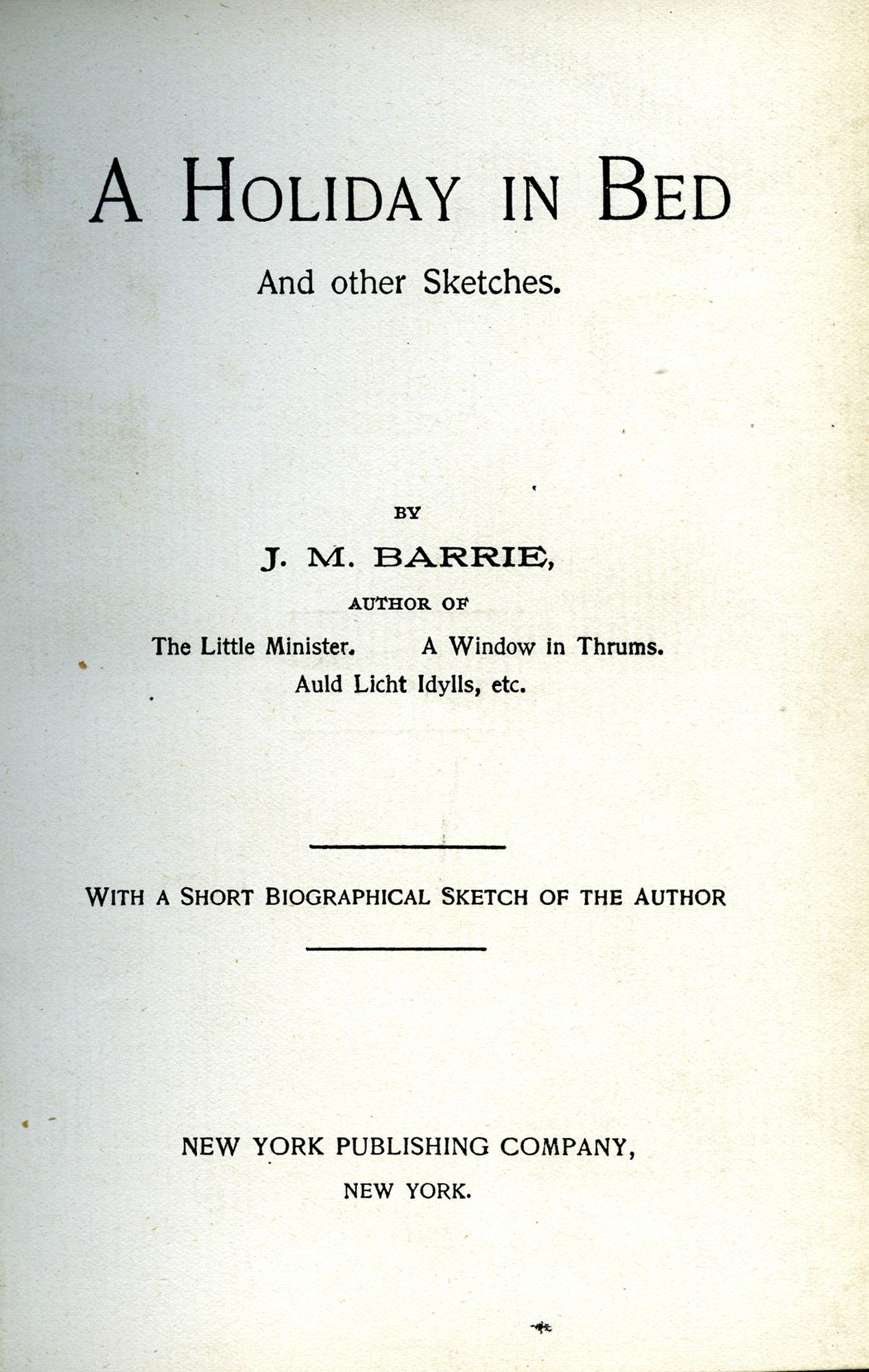 A Holiday in Bed and Other Sketches – J. M. Barrie, creator of PETER PAN In Good Condition For Sale In Middletown, NY